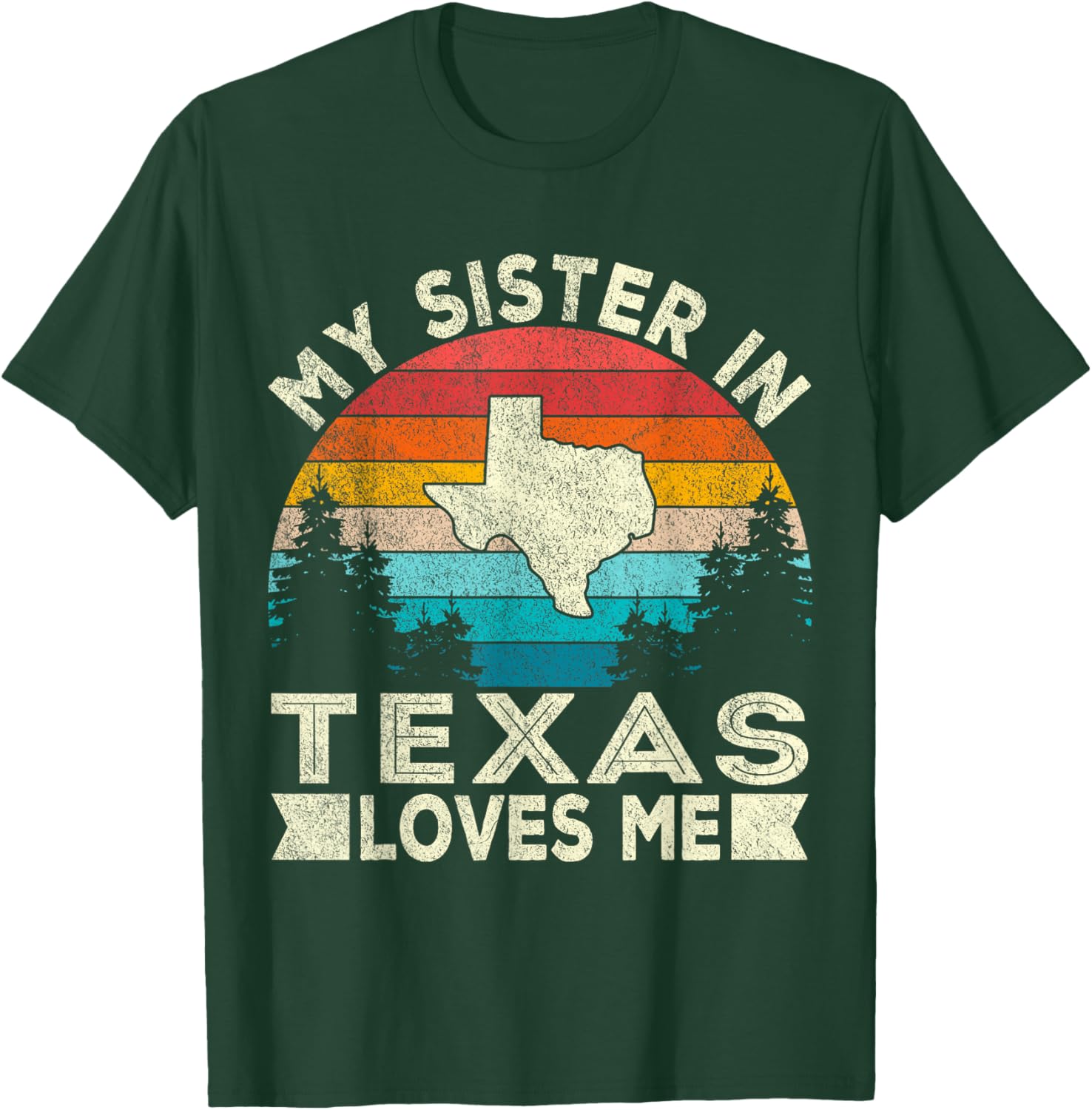 Retro Texas T-Shirt for Sisters - My Sister in Texas Loves Me Design - 28