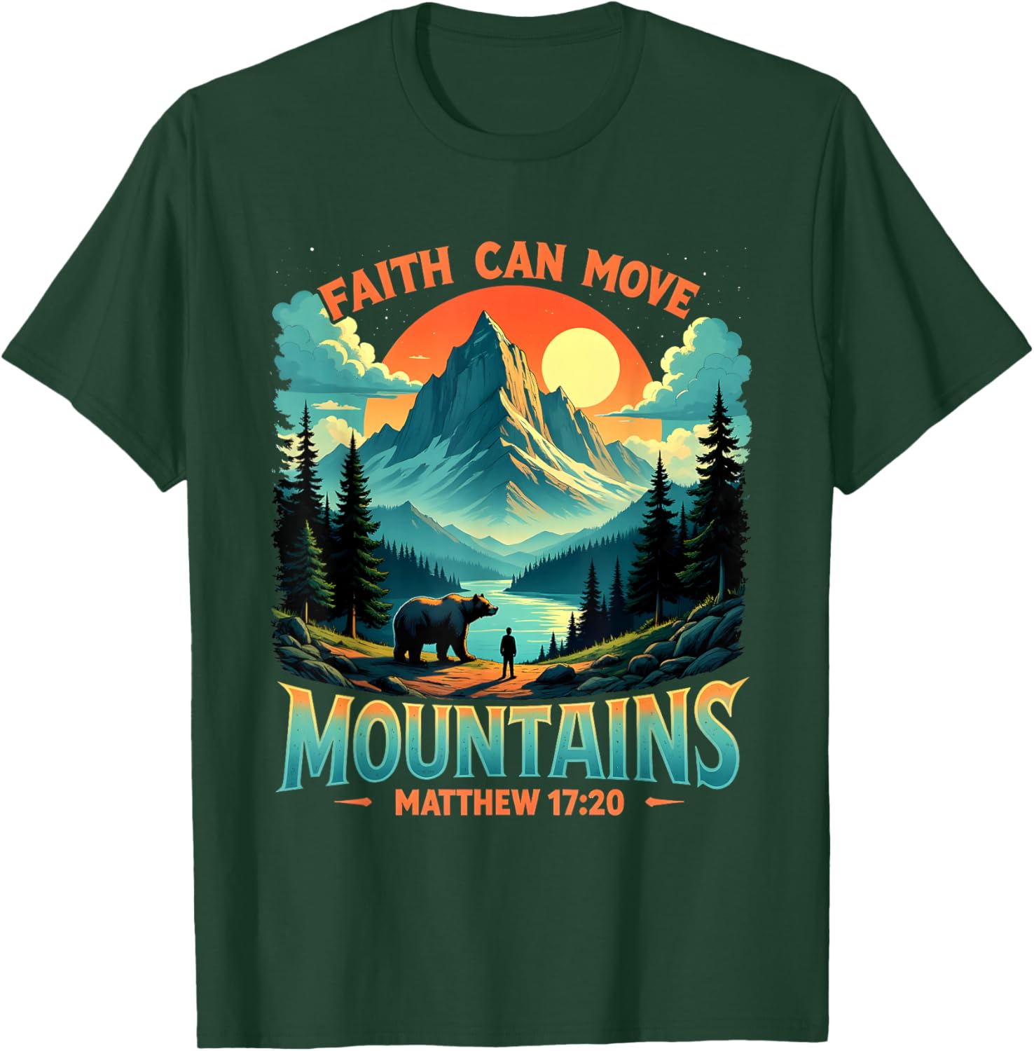 Mountain Landscape Faith Can Move Mountains T-Shirt Inspired by Matthew 17:20 - 1