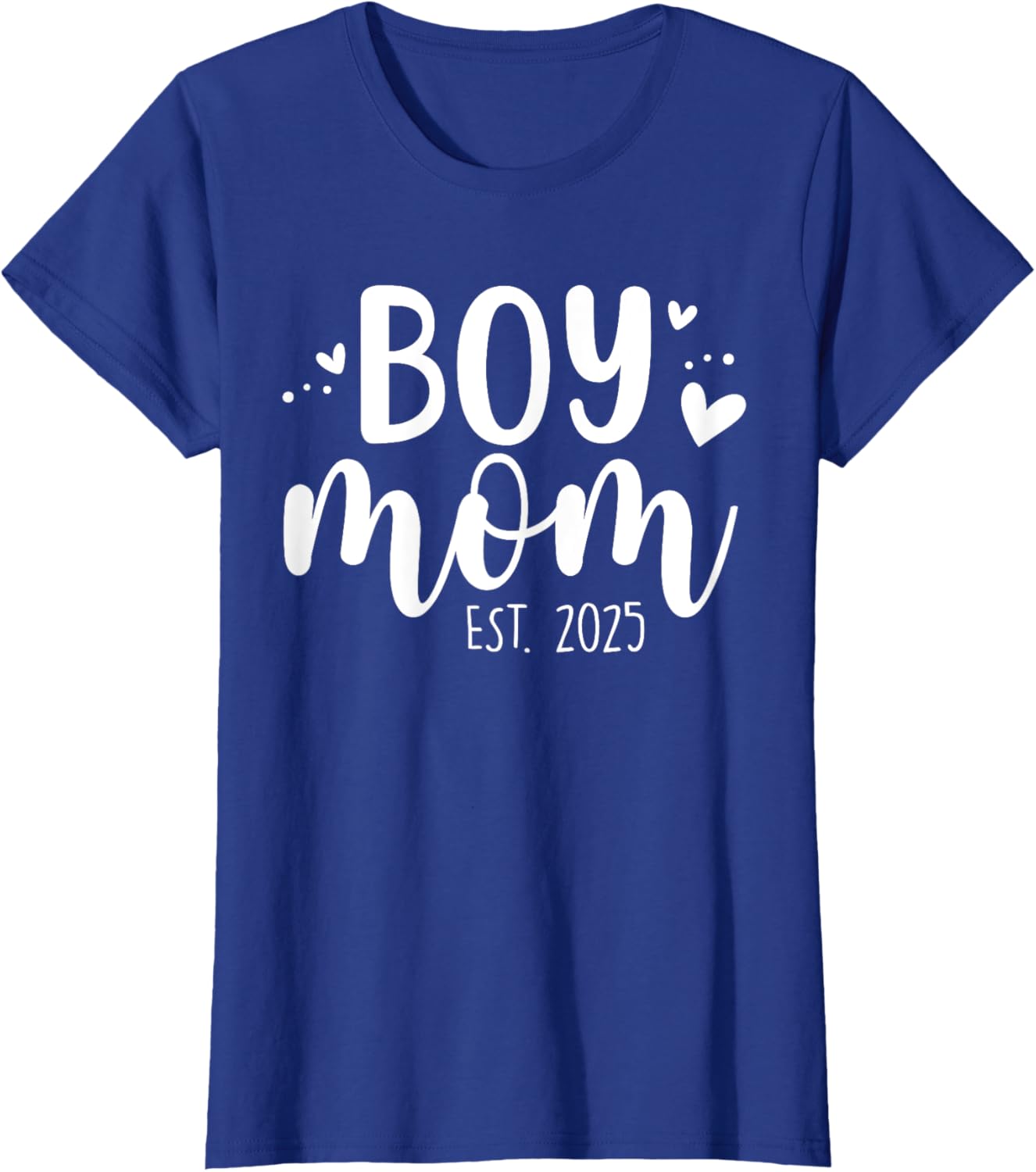 Girls Boy Mom Est 2025 My First Mother's Day Cute T-Shirt for Moms - 12