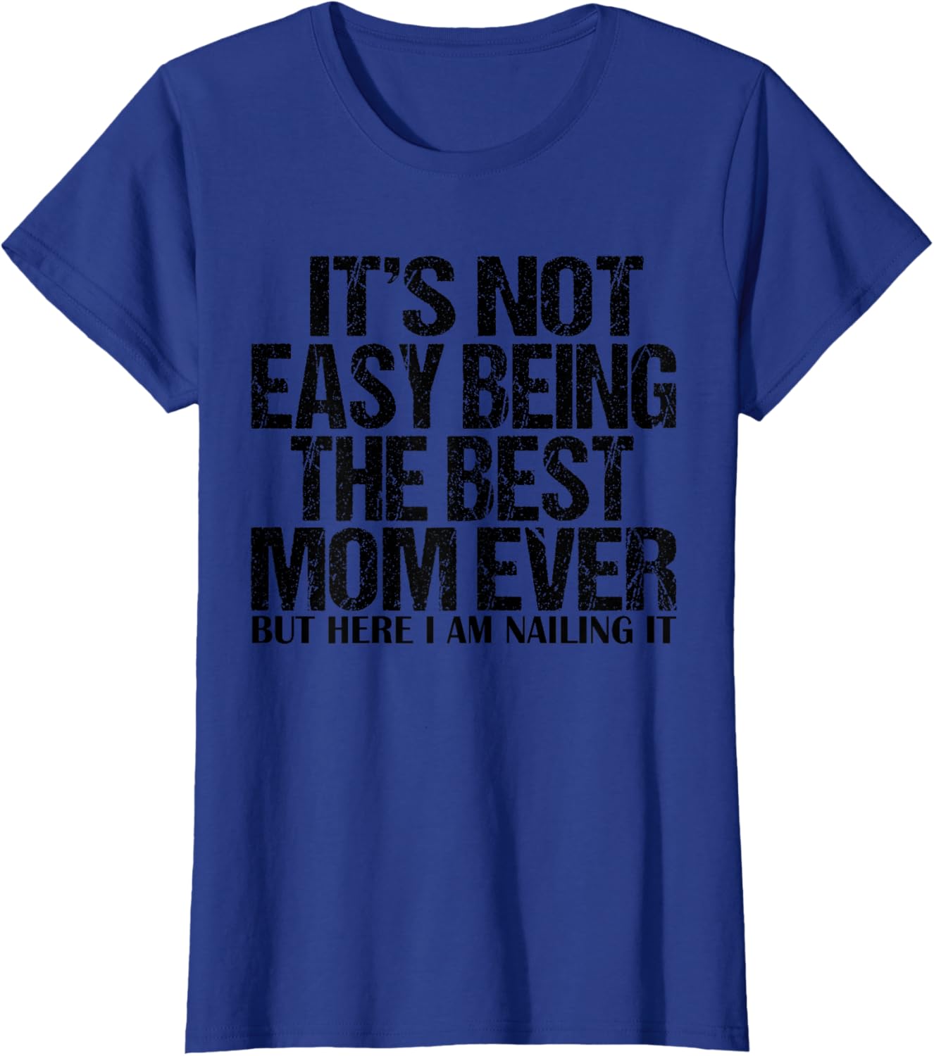 Best Mom Ever T-Shirt for Proud Moms - Funny and Stylish Gift Idea - 6