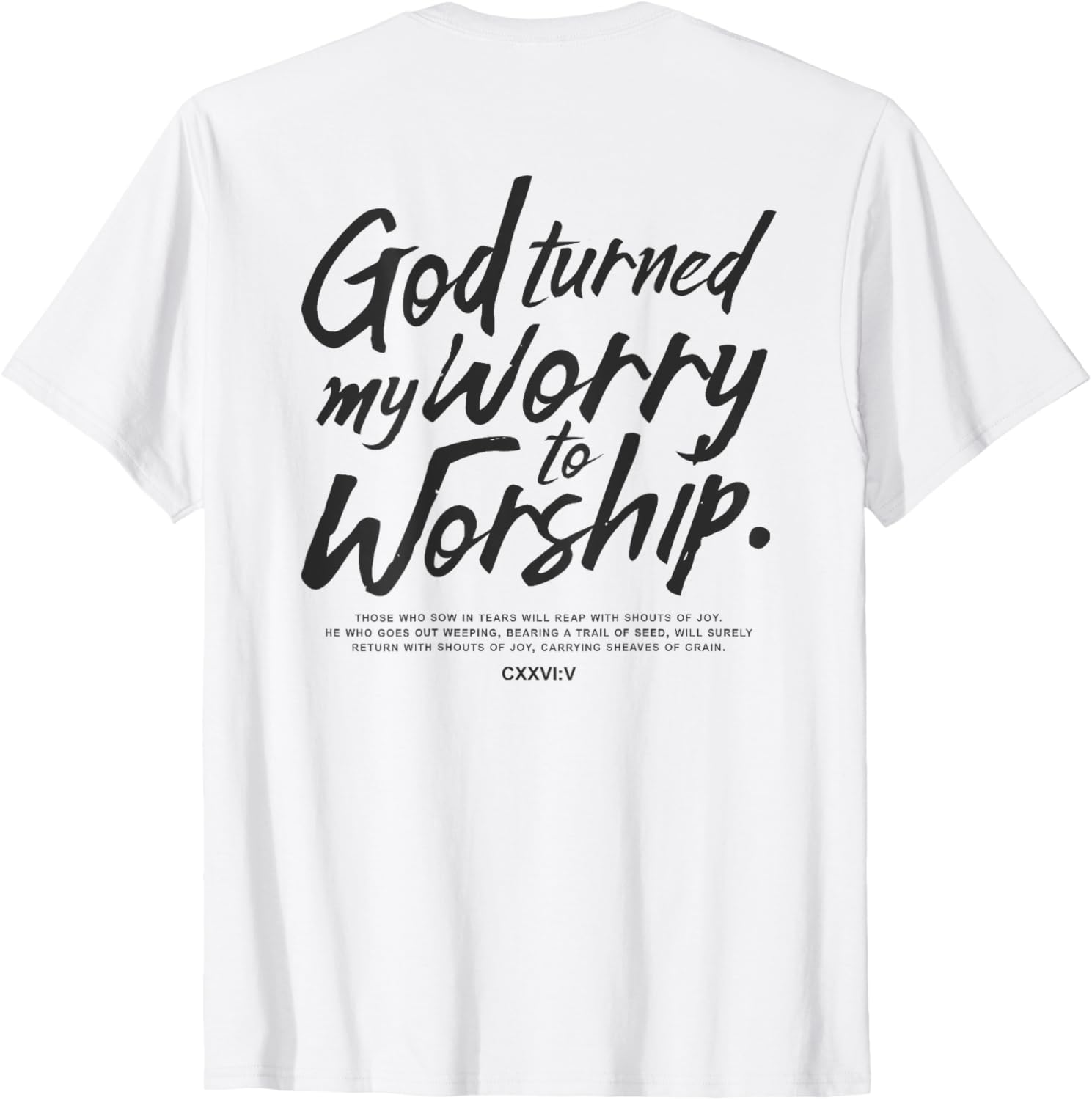 God Turned My Worry to Worship T-Shirt Inspirational Faith Apparel - 12