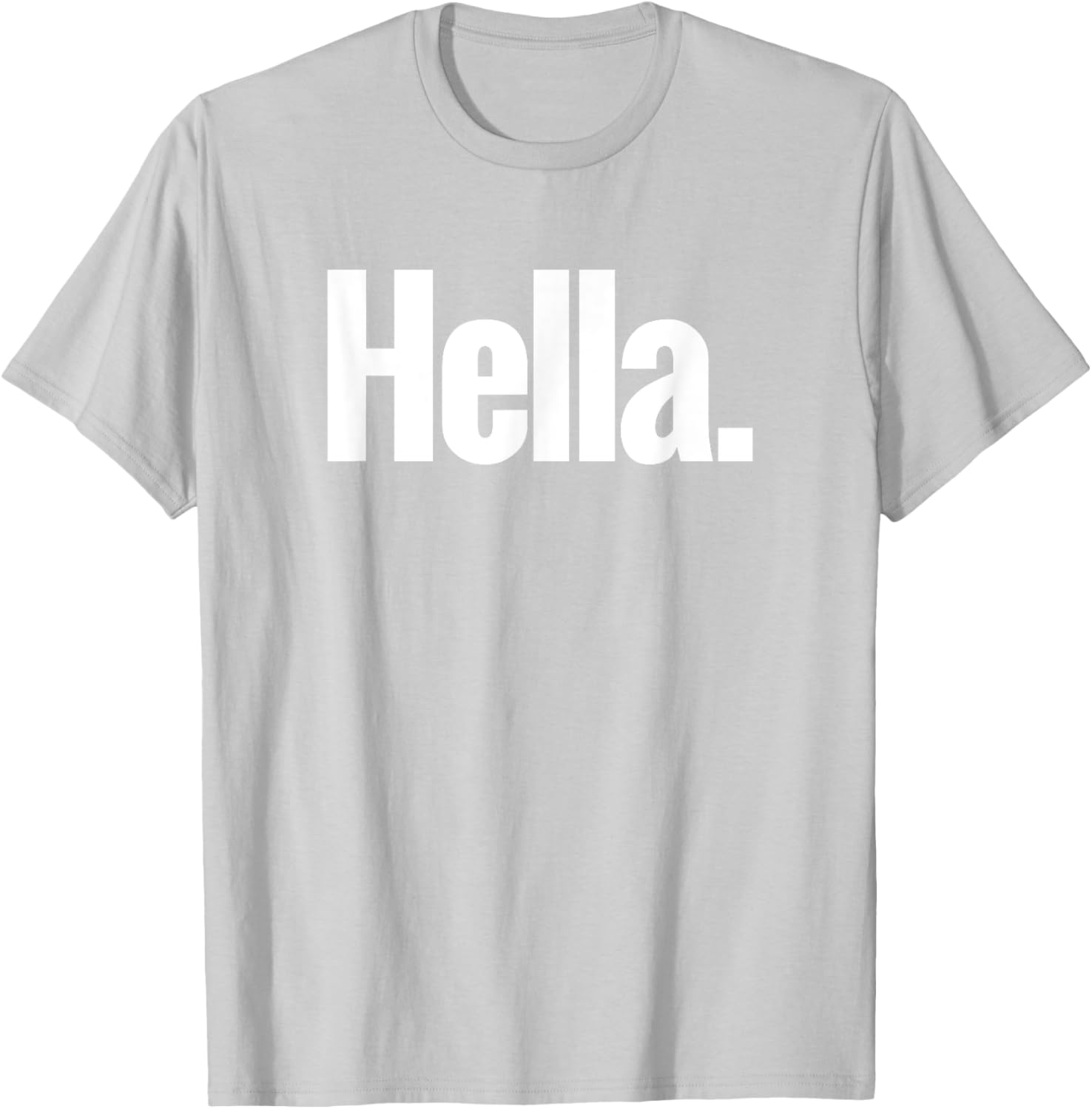 Hella Shirt - Fun Graphic Tee for Casual Style and Comfort - 26