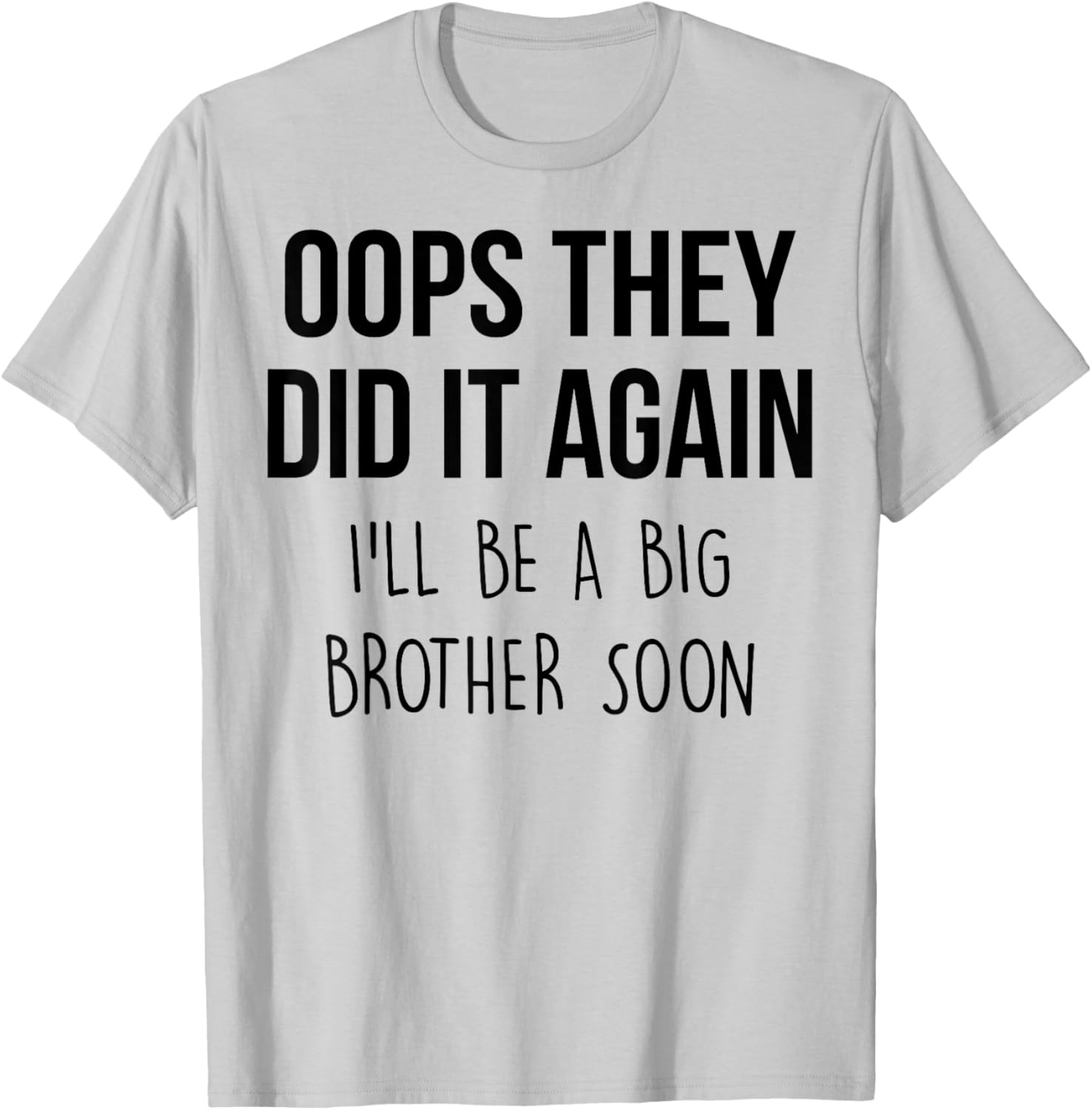 Big Brother T-Shirt Oops They Did it Again Cute Sibling Announcement Tee - 8