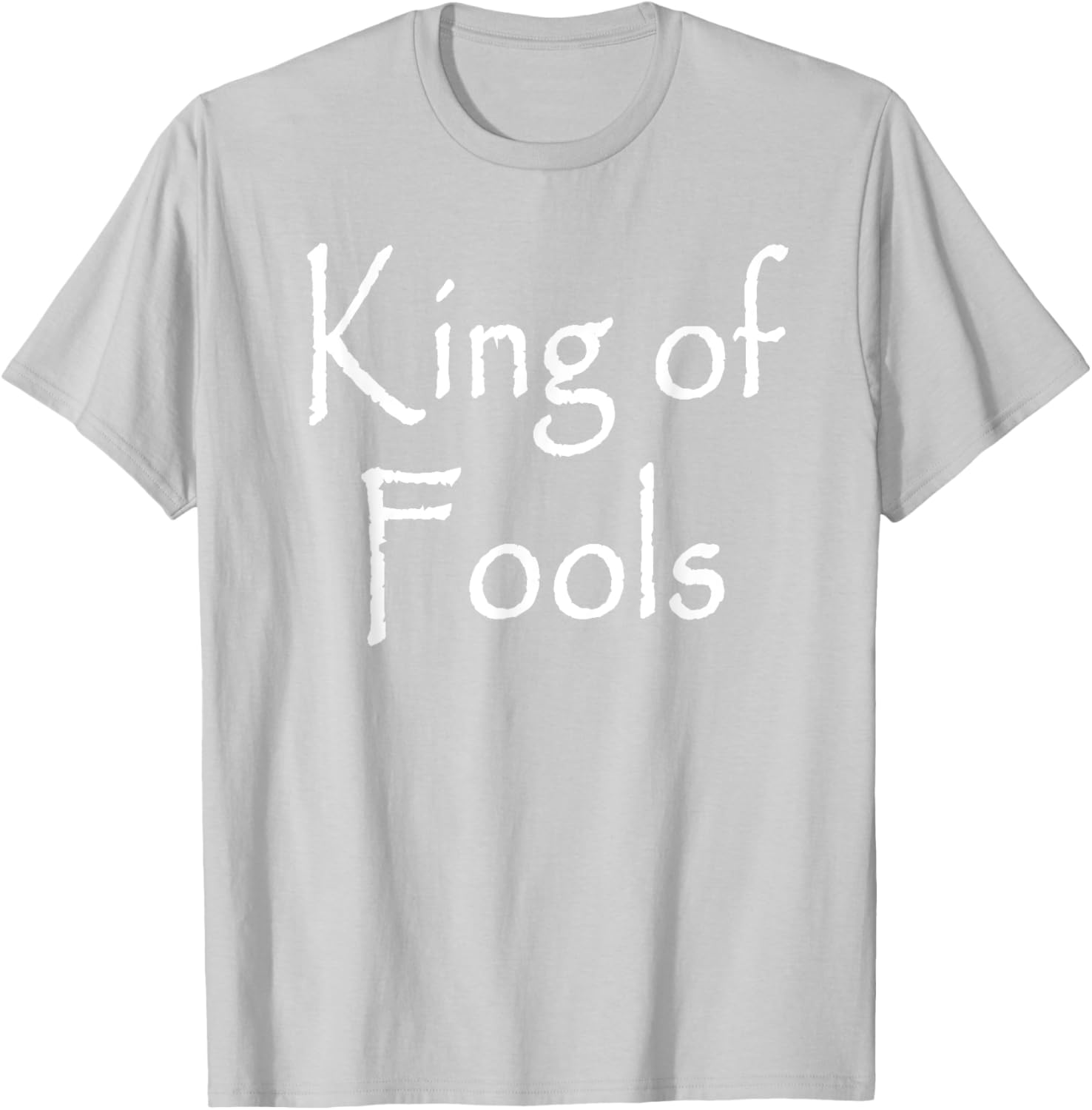 King of Fools T-Shirt - Stylish Apparel for Fun-Loving Souls - 28