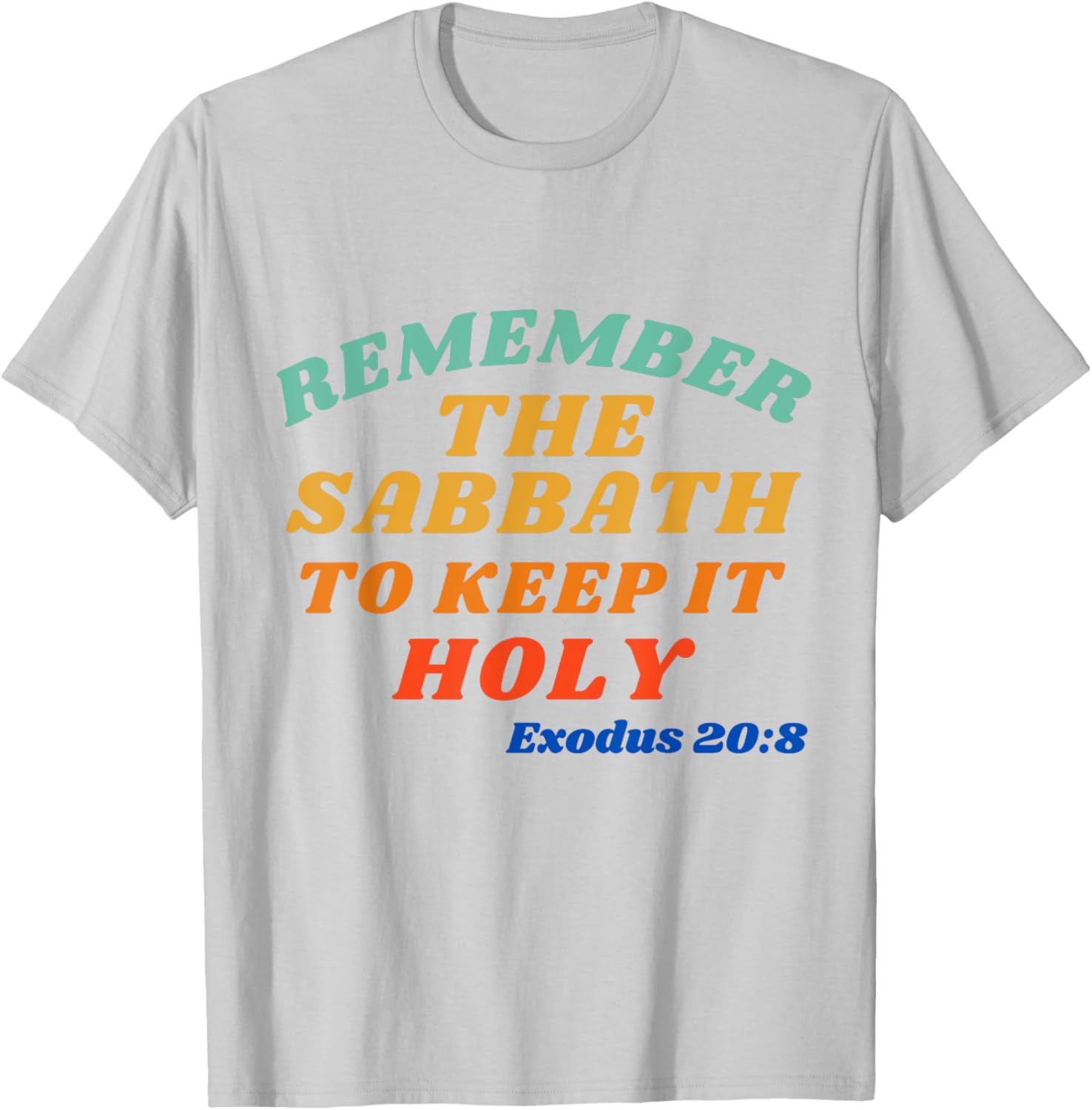 Exodus 20:8 Sabbath Reminder T-Shirt - Keep it Holy and Stylish - 15