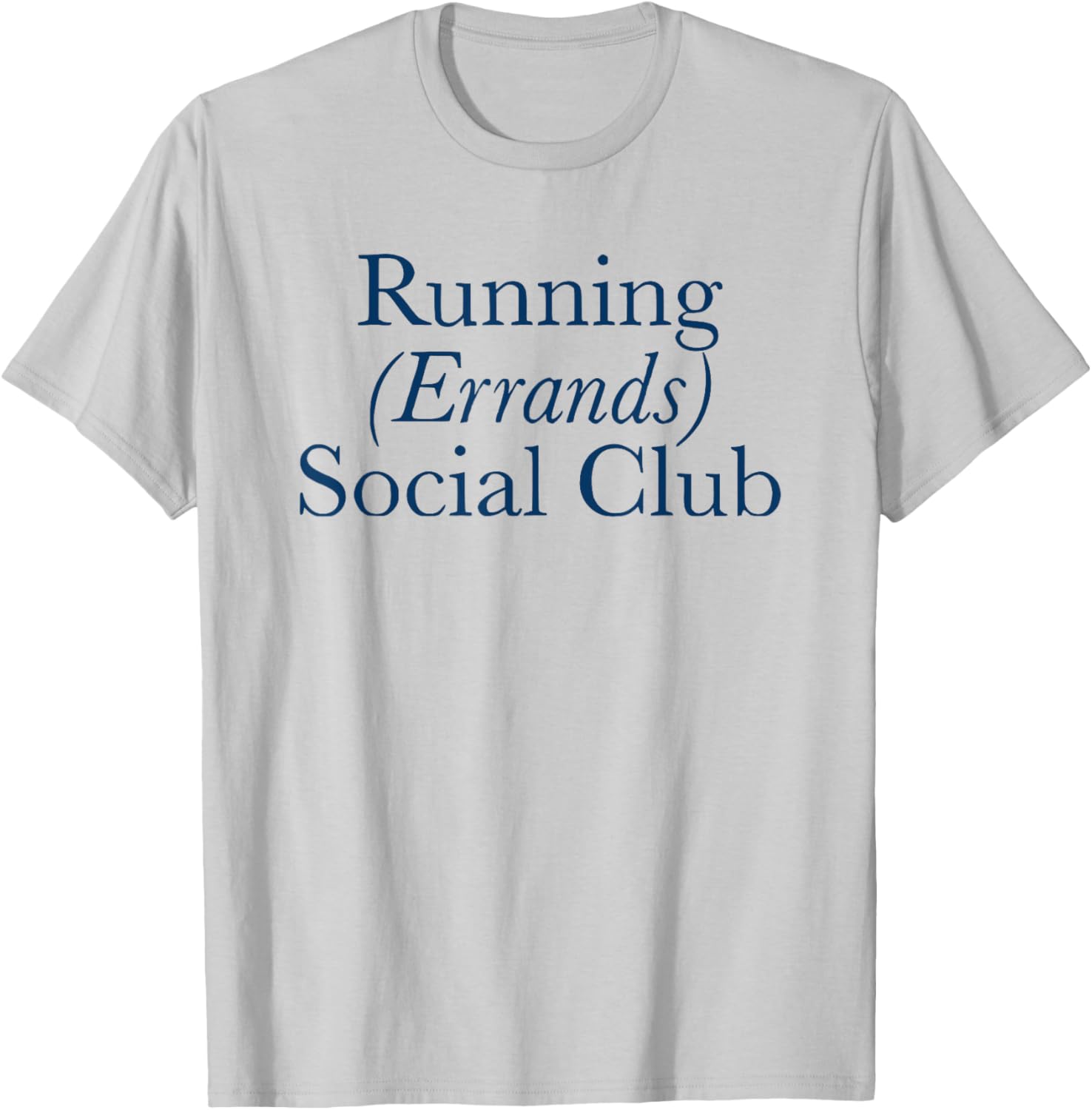 Running Errands Social Club T-Shirt for Fun, Casual Style Everywhere - 3