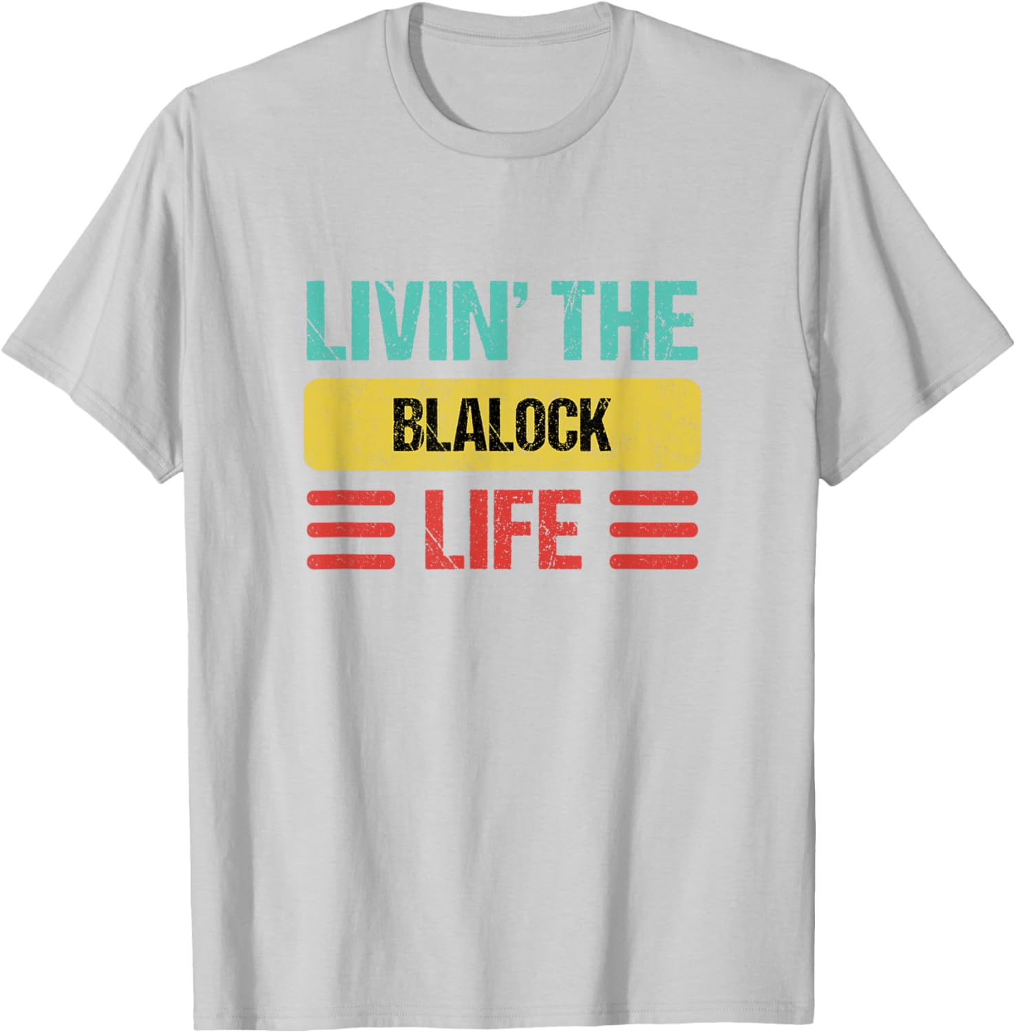 Blalock Name T-Shirt - Stylish Personalized Clothing for Everyday Wear - 13