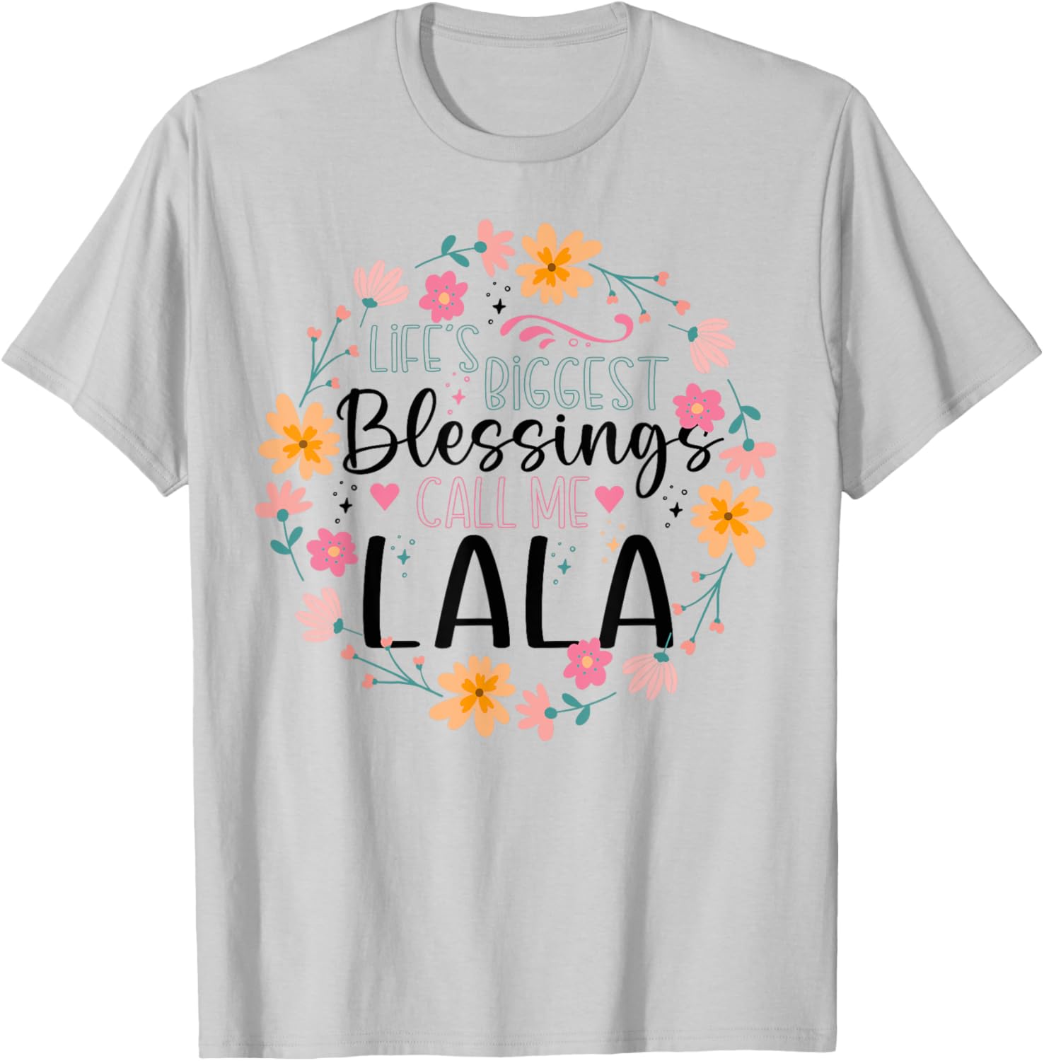 Life’s Greatest Blessings Call Me Lala Floral Grandma T-Shirt for Women - 12