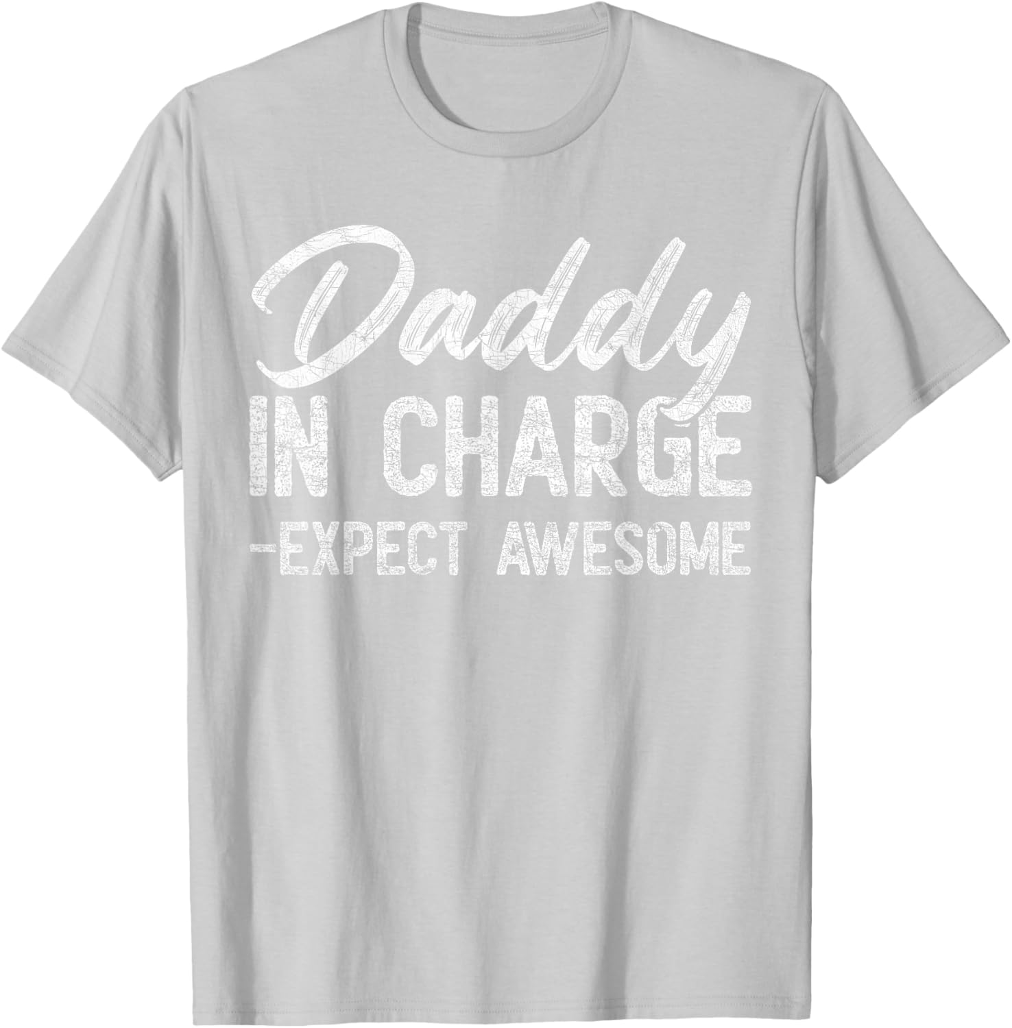 Vintage Daddy In Charge Expect Awesome Father's Day T-Shirt for Dads - 1