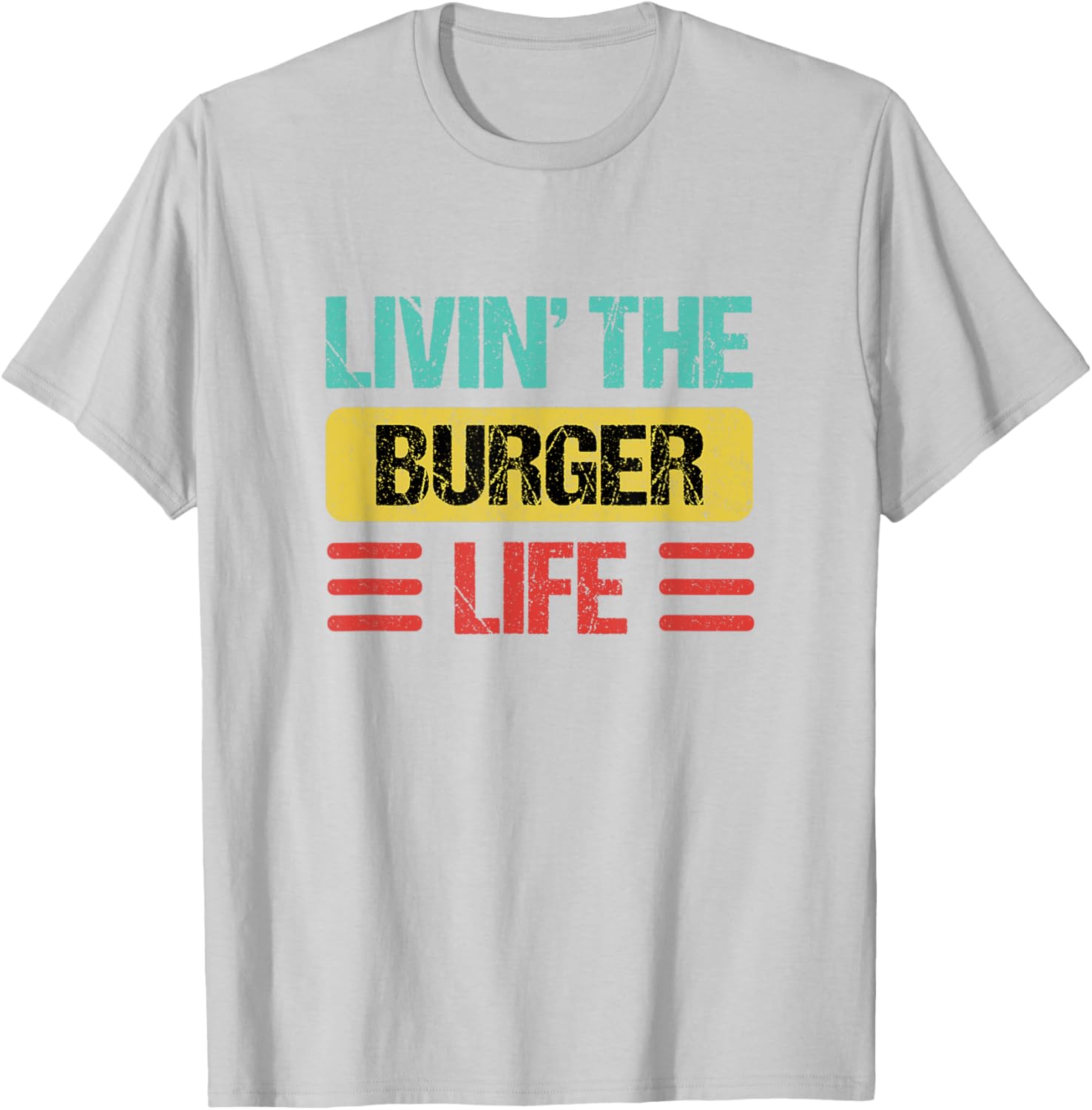 Funny Burger Name T-Shirt for Food Lovers - Casual Wear Tee - 25