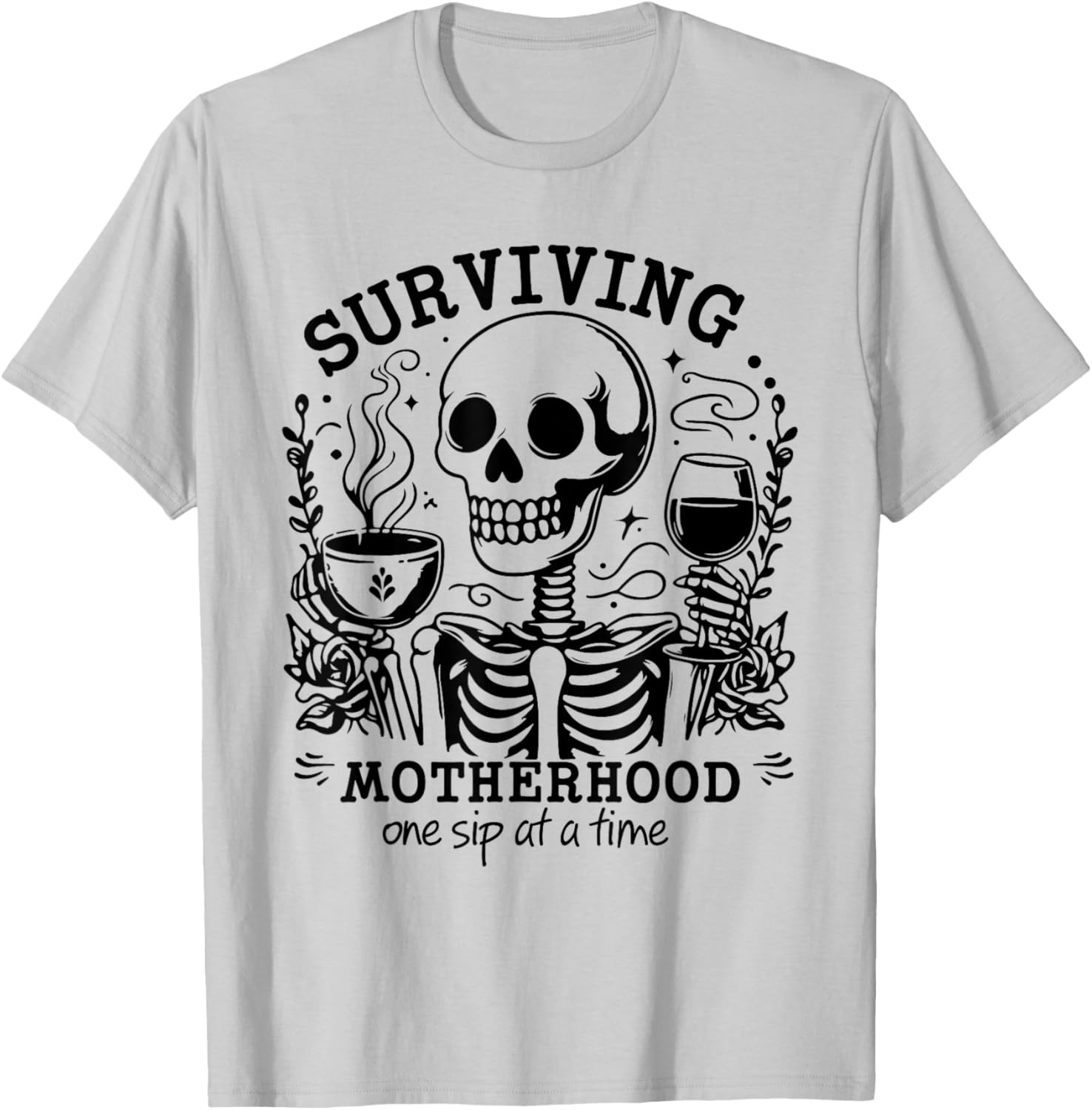 Funny Mom Coffee T-Shirt Surviving Motherhood One Sip At A Time - 16