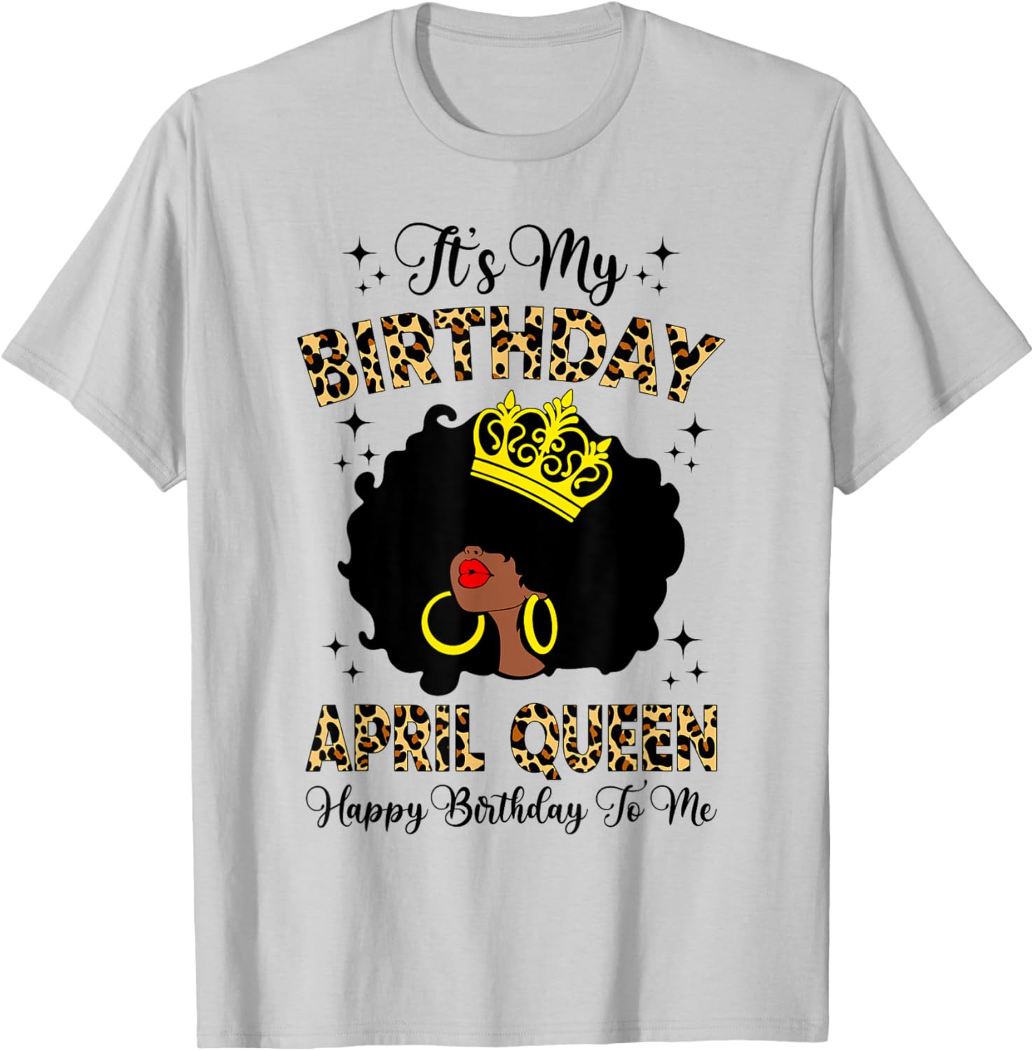 April Black Queen Birthday T-Shirt for Women with Leopard Print Afro Design - 7