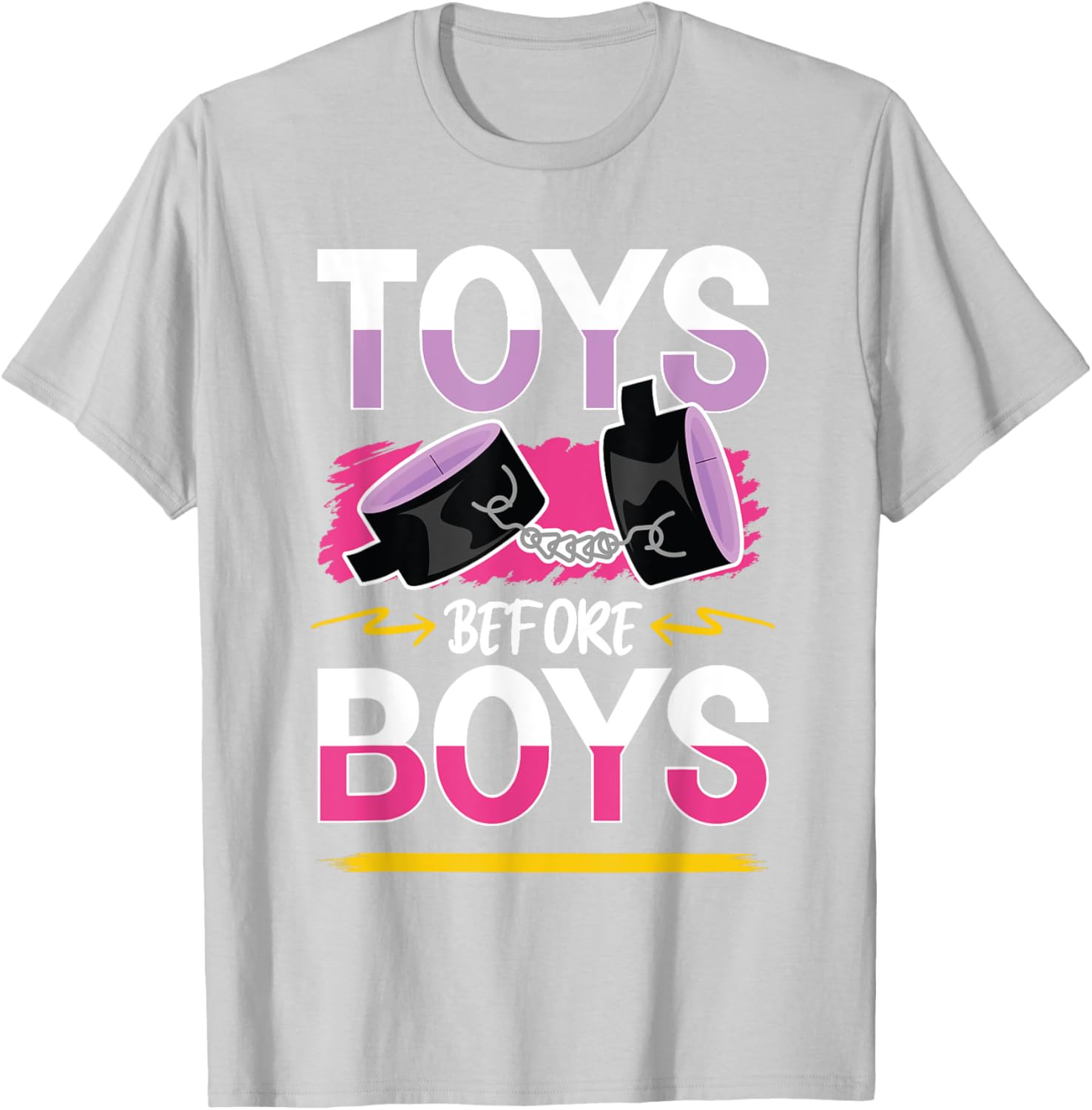 Funny Toys Before Boys T-Shirt for Women - Humorous Adults Apparel - 8
