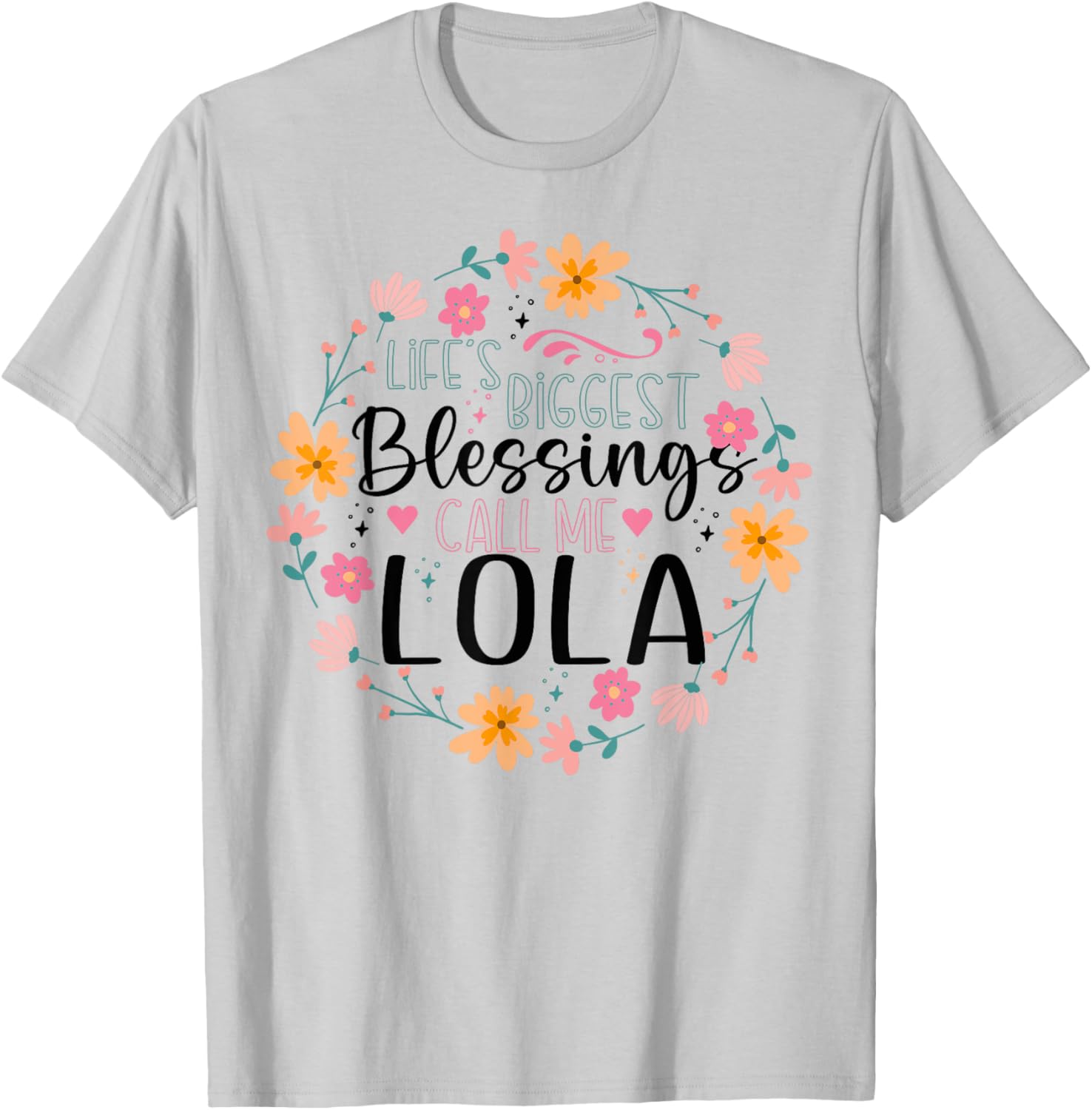 Floral Grandma T-Shirt Life's Greatest Blessings Call Me Lola Gift Idea - 17