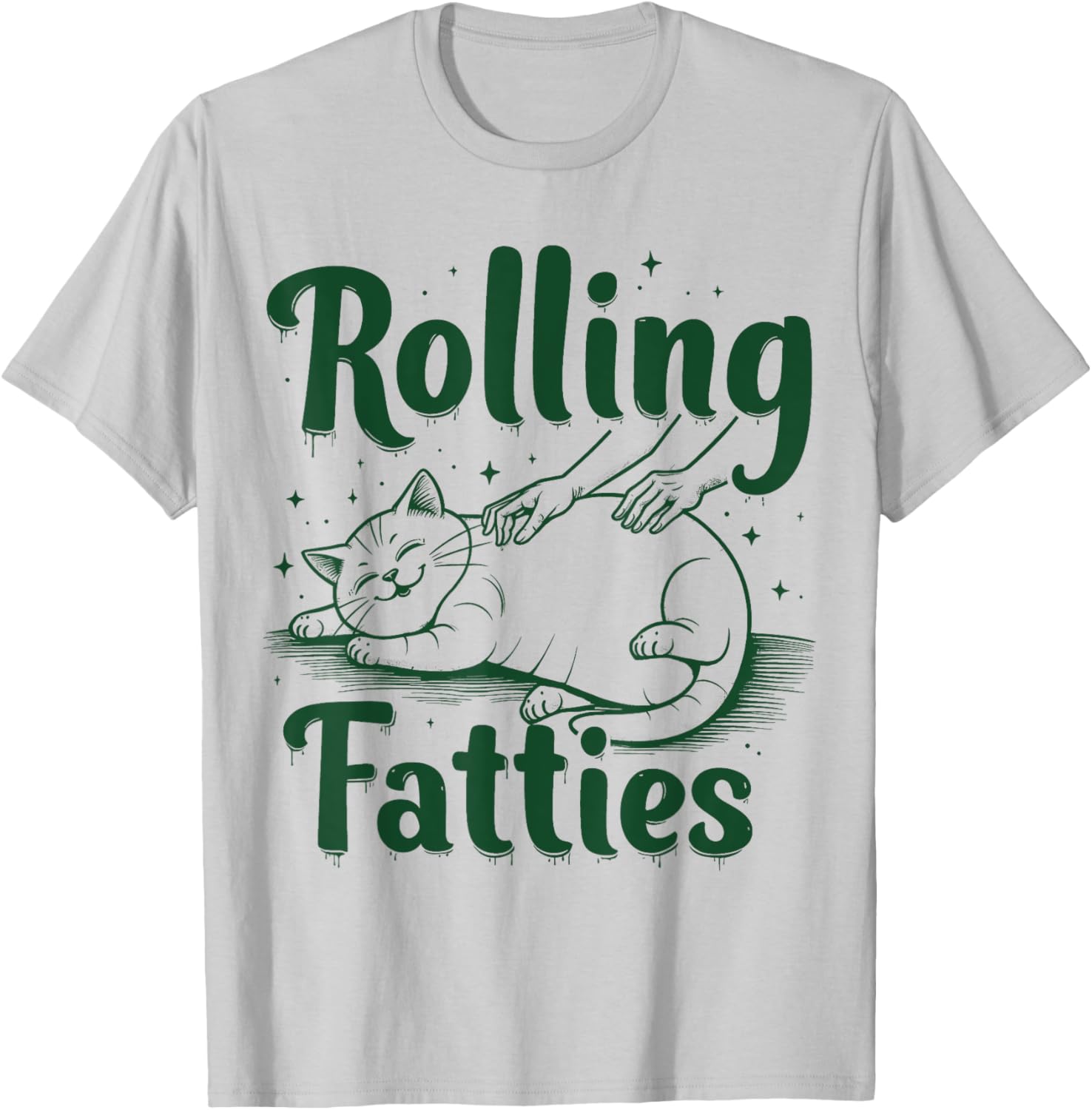 Funny Rolling Fatties Cat T-Shirt for Cat Moms and Dads - Cute Gift Idea - 1