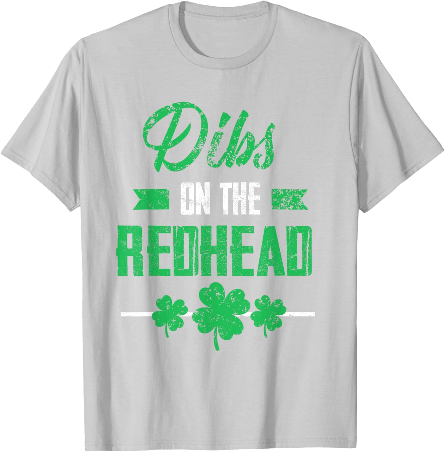 Dibs on the Redhead Shamrock Funny St Patricks Day T-Shirt for Laughs - 18