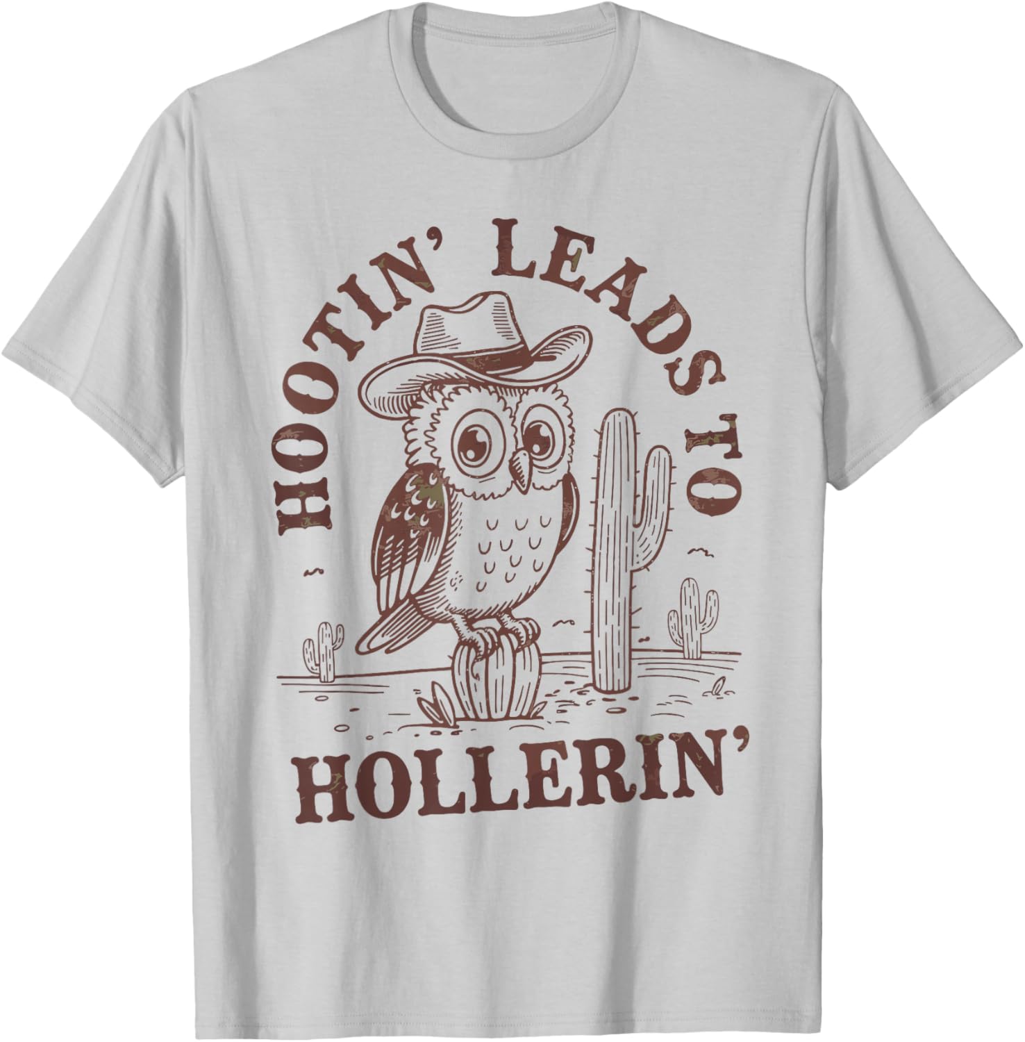 Funny Cowboy Owl T-Shirt Hootin Leads To Hollerin - Perfect Gift for Bird Lovers - 6