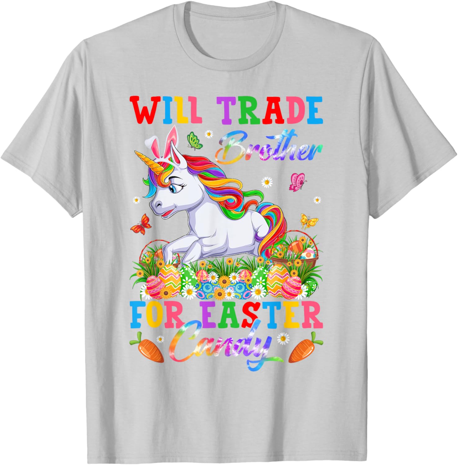 Funny Easter T-Shirt Will Trade Brother for Unicorns and Candy Eggs - 6