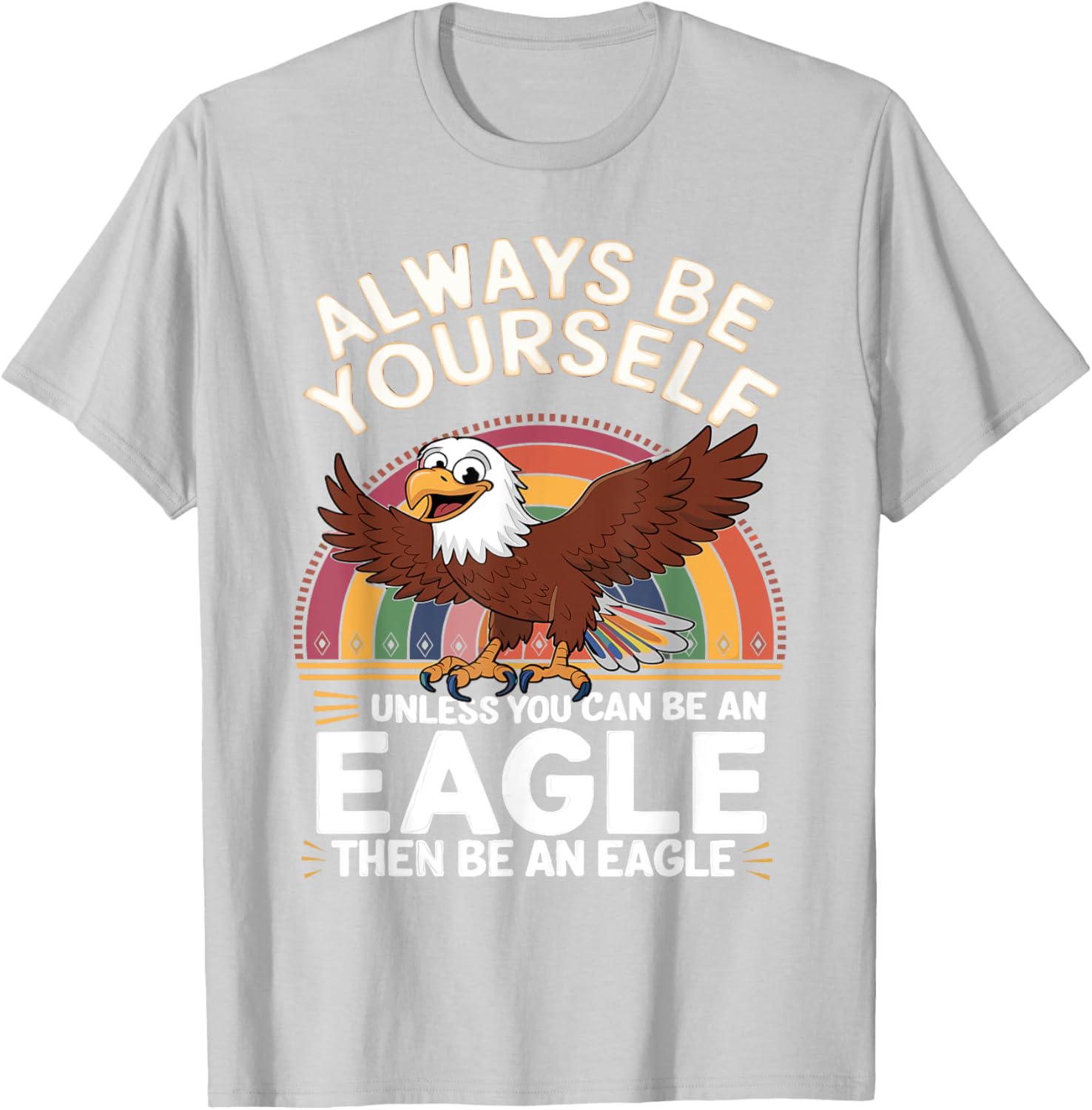 Funny Eagle Saying T-Shirt for Eagle Lovers - Cute & Sarcastic Jokes - 17