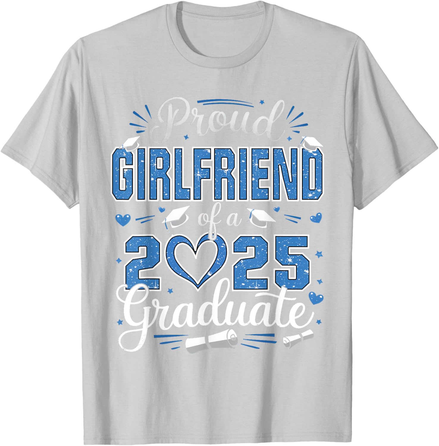Proud Girlfriend Class of 2025 Graduate Senior T-Shirt for Her - 10
