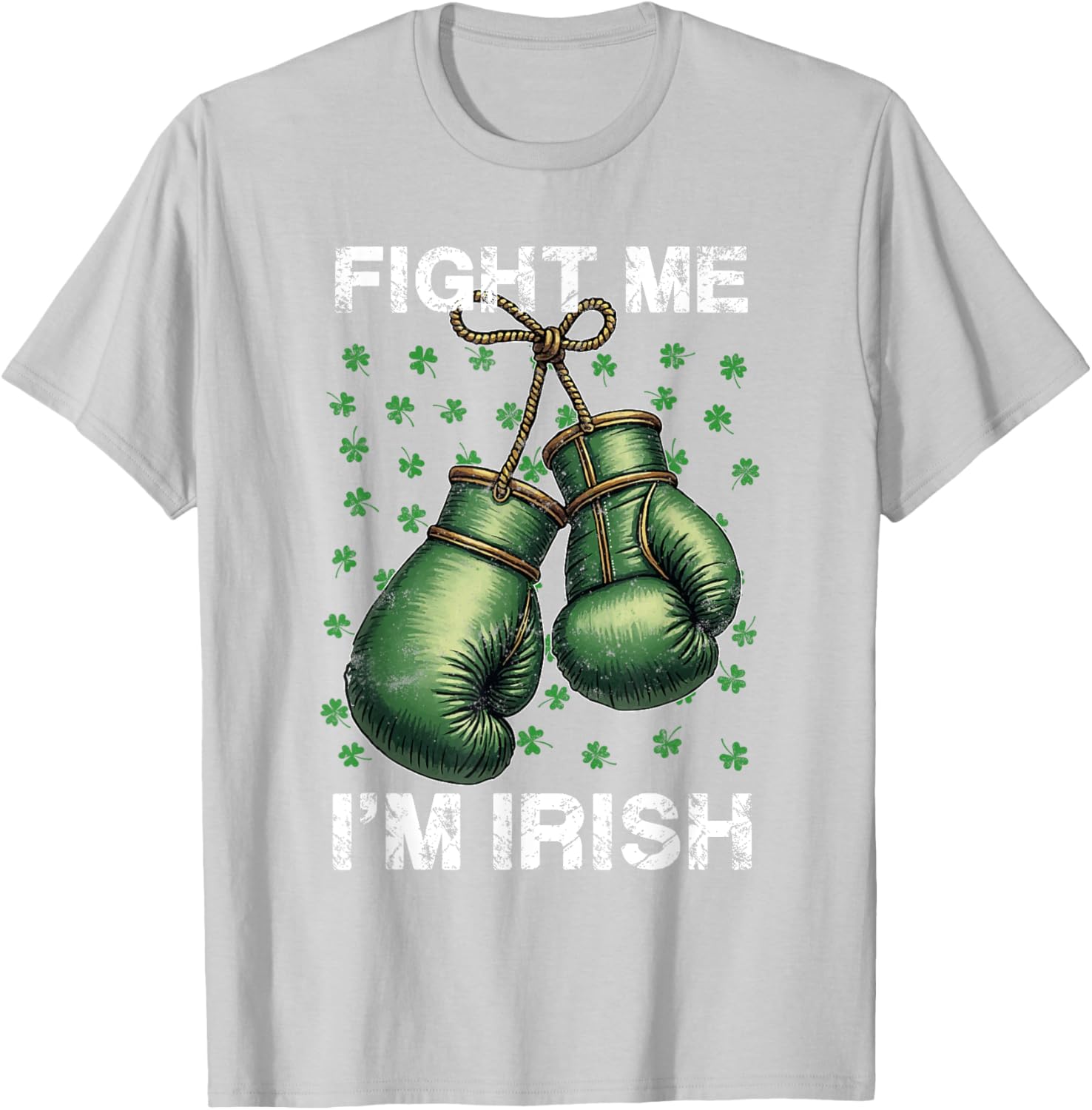 Vintage Boxing Gloves Fight Me I'm Irish St Patrick's Day T-Shirt - 1