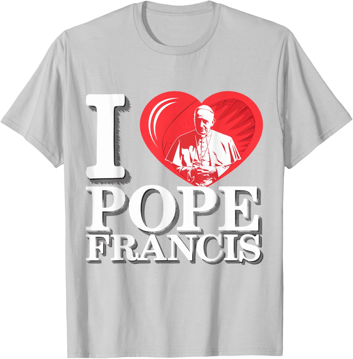 I Heart Pope Francis Dope Catholic Prayers Graphic T-Shirt for Faithful Wear - 1