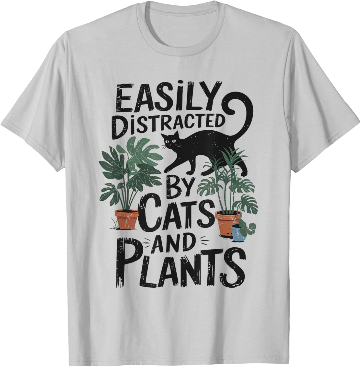 Easily Distracted by Cats and Plants T-Shirt for Cat Moms and Gardeners - 6