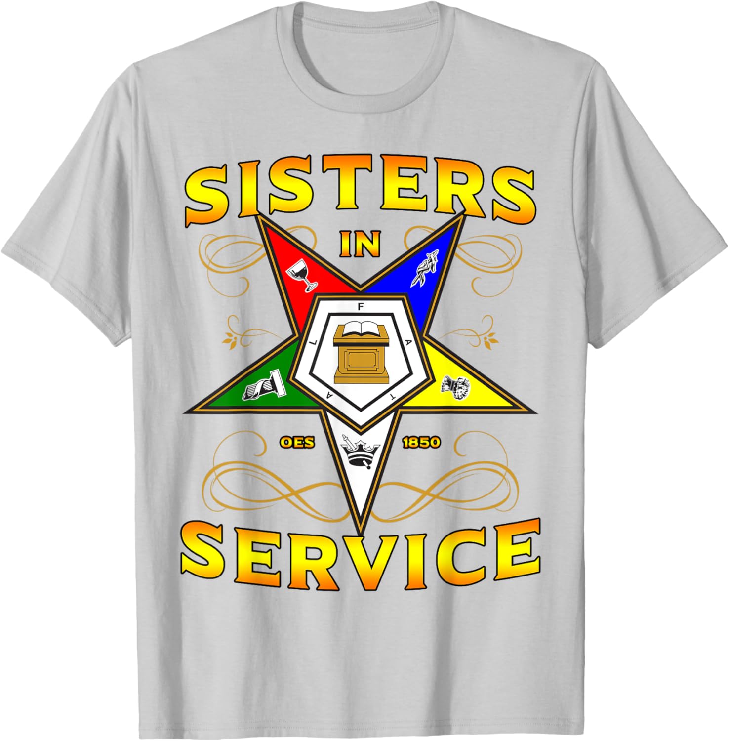 Sisters in Service OES 1850 Order of the Eastern Star T-Shirt for Women - 21