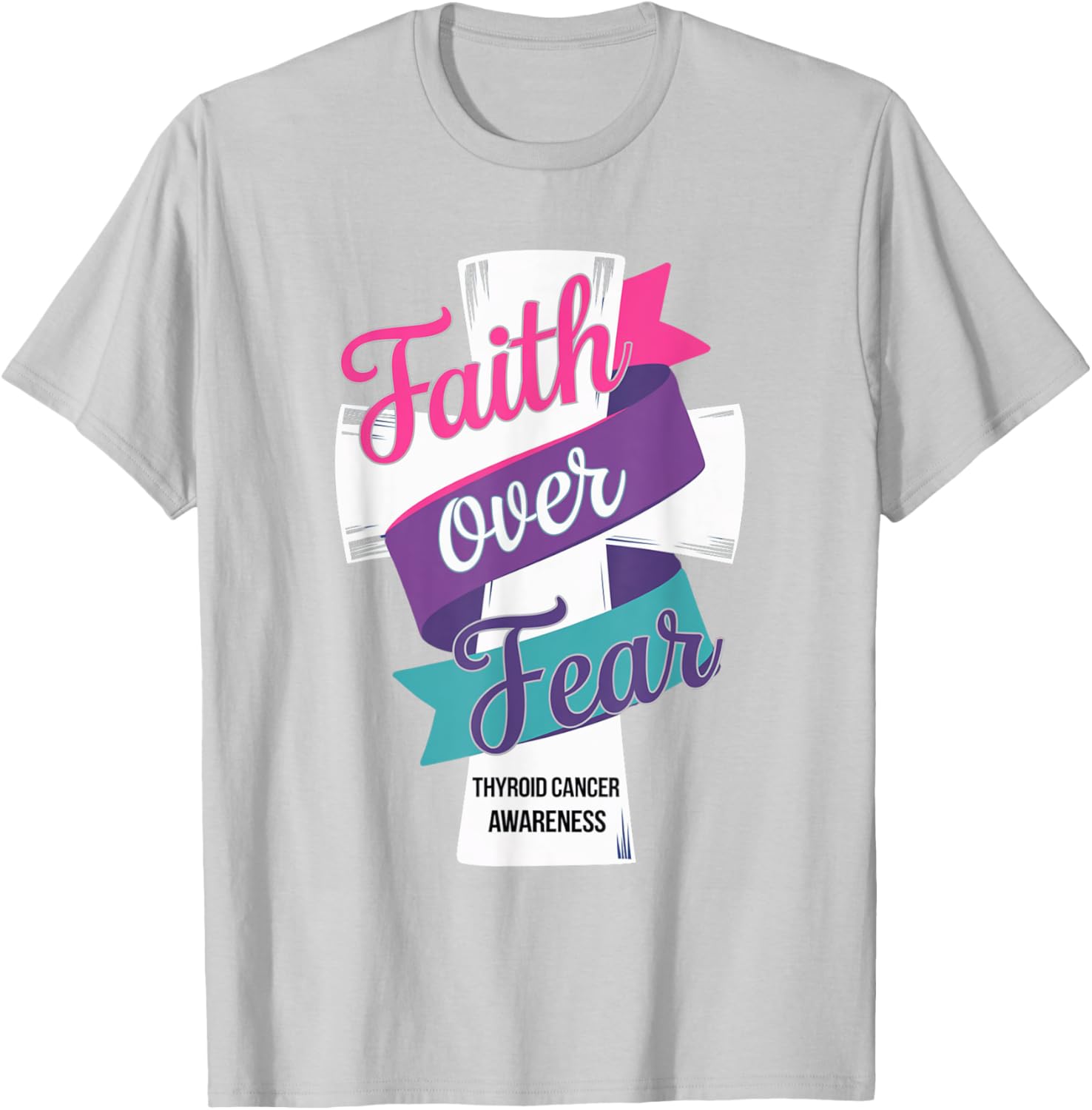 Faith Over Fear Thyroid Cancer Awareness T-Shirt for Hopeful Support - 18