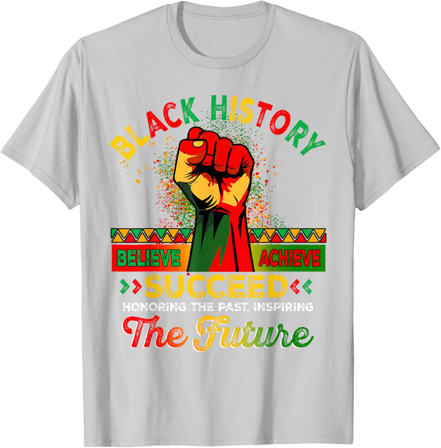Believe Achieve Succeed African Freedom T-Shirt for Black History Month - 11