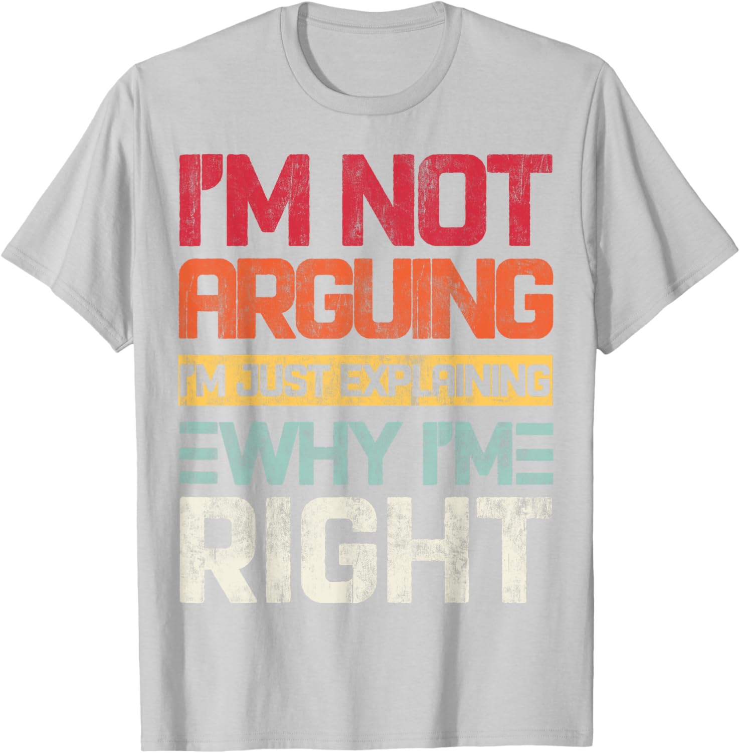 I'm Not Arguing I'm Just Explaining Retro T-Shirt for Fun Conversations - 4