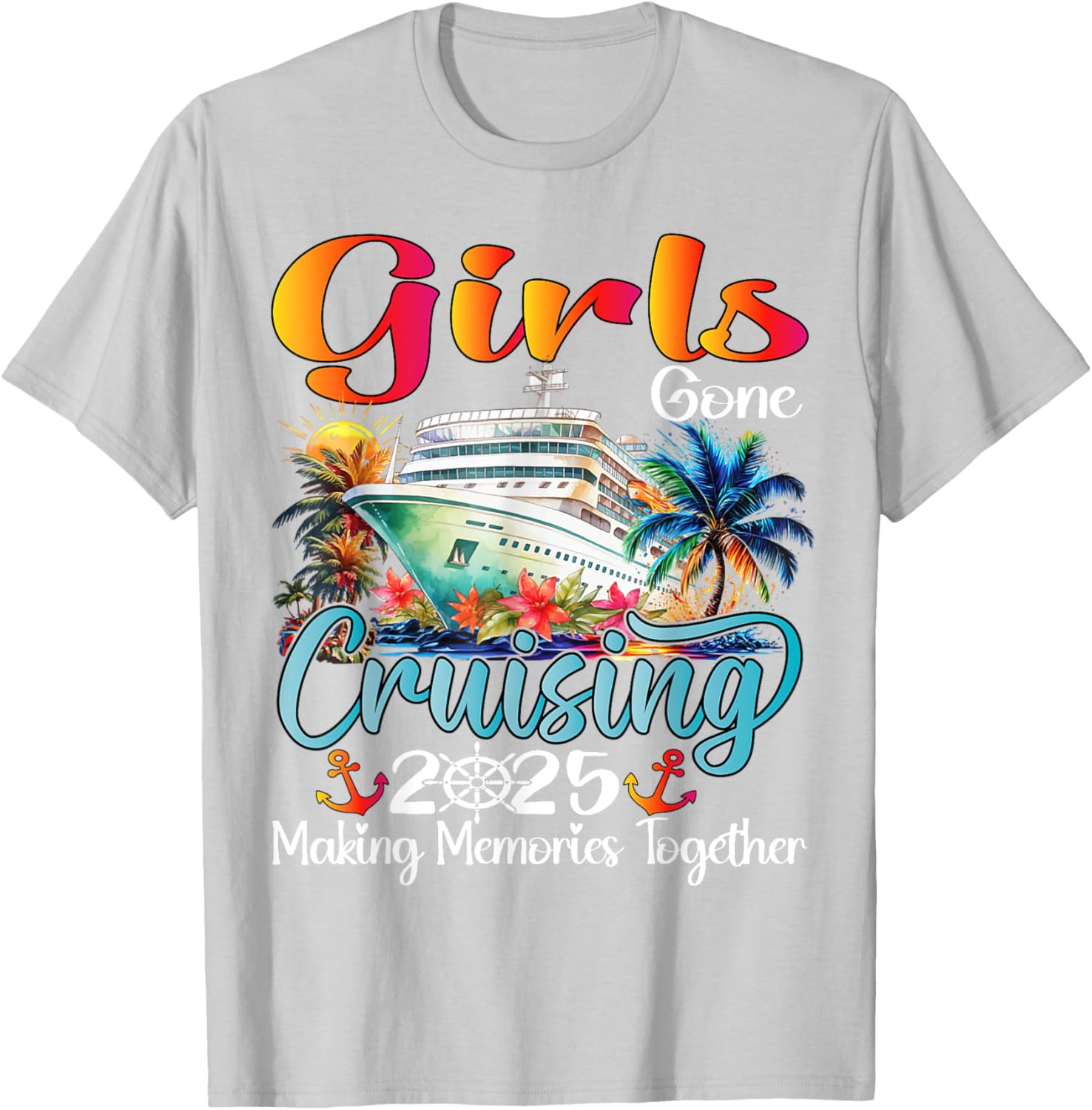 Girls Gone Cruising 2025 Matching T-Shirt for Friends Vacation Fun - 23