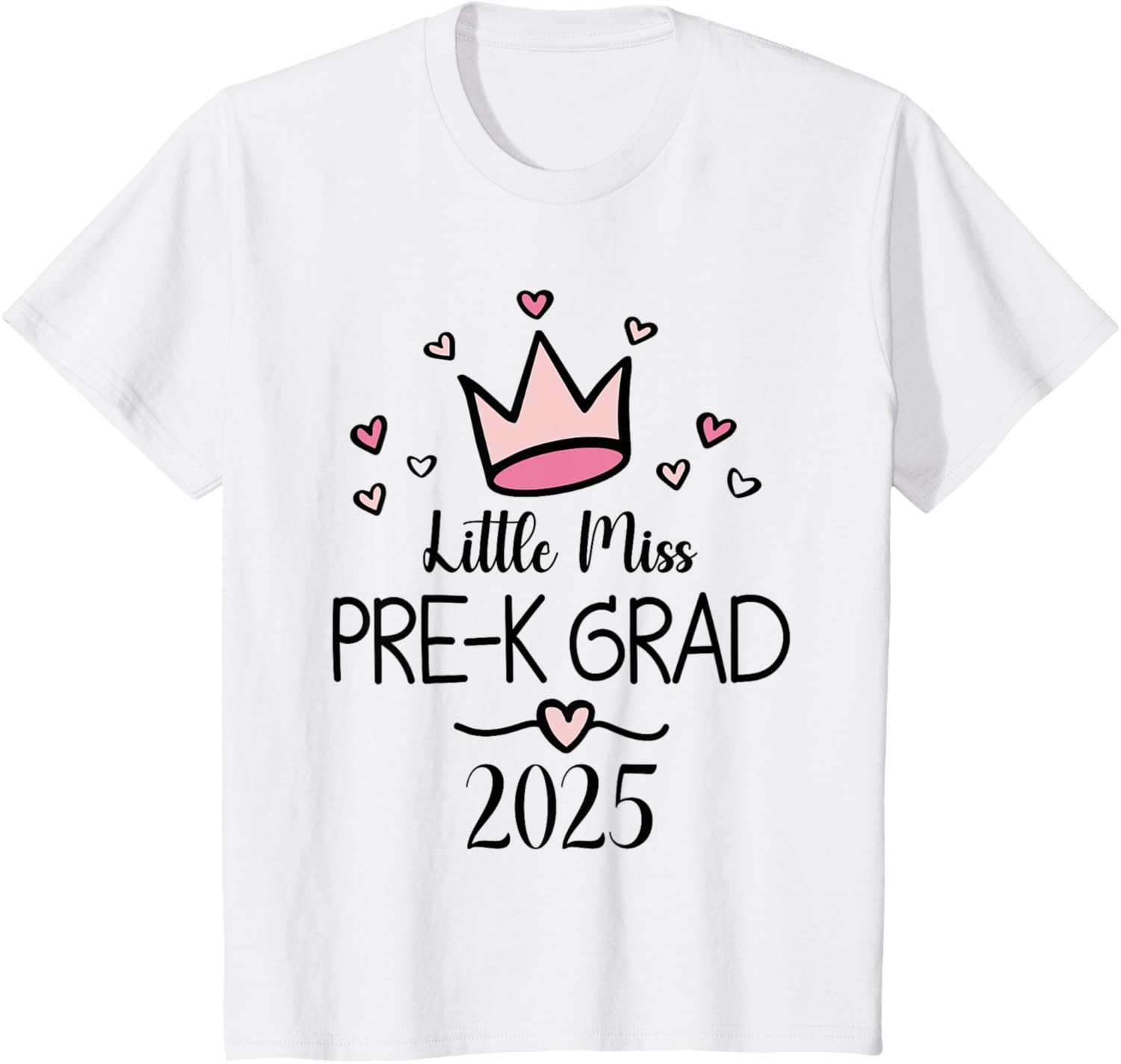 Little Miss Pre-K Grad 2025 Preschool Graduation T-Shirt for Kids - 1