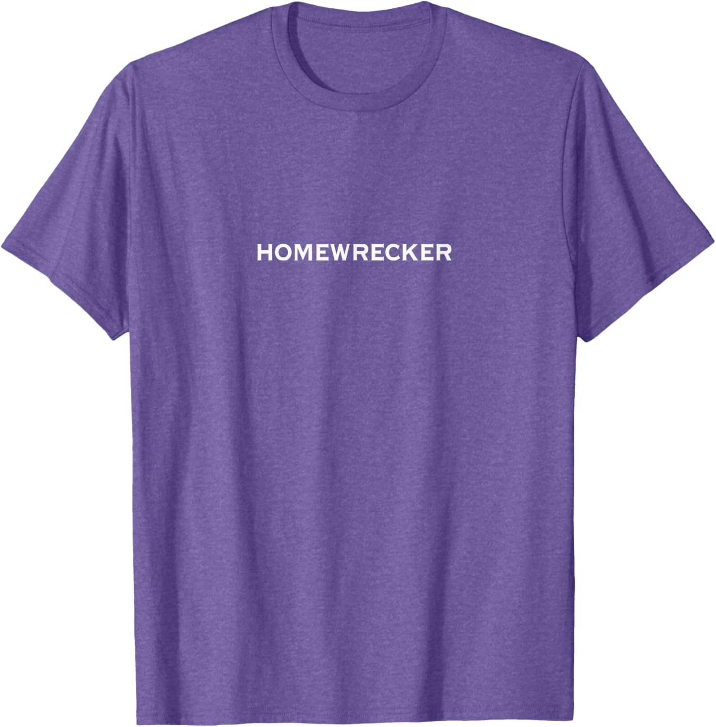 Funny Homewrecker Graphic T-Shirt for Trendy Clothing Enthusiasts - 18