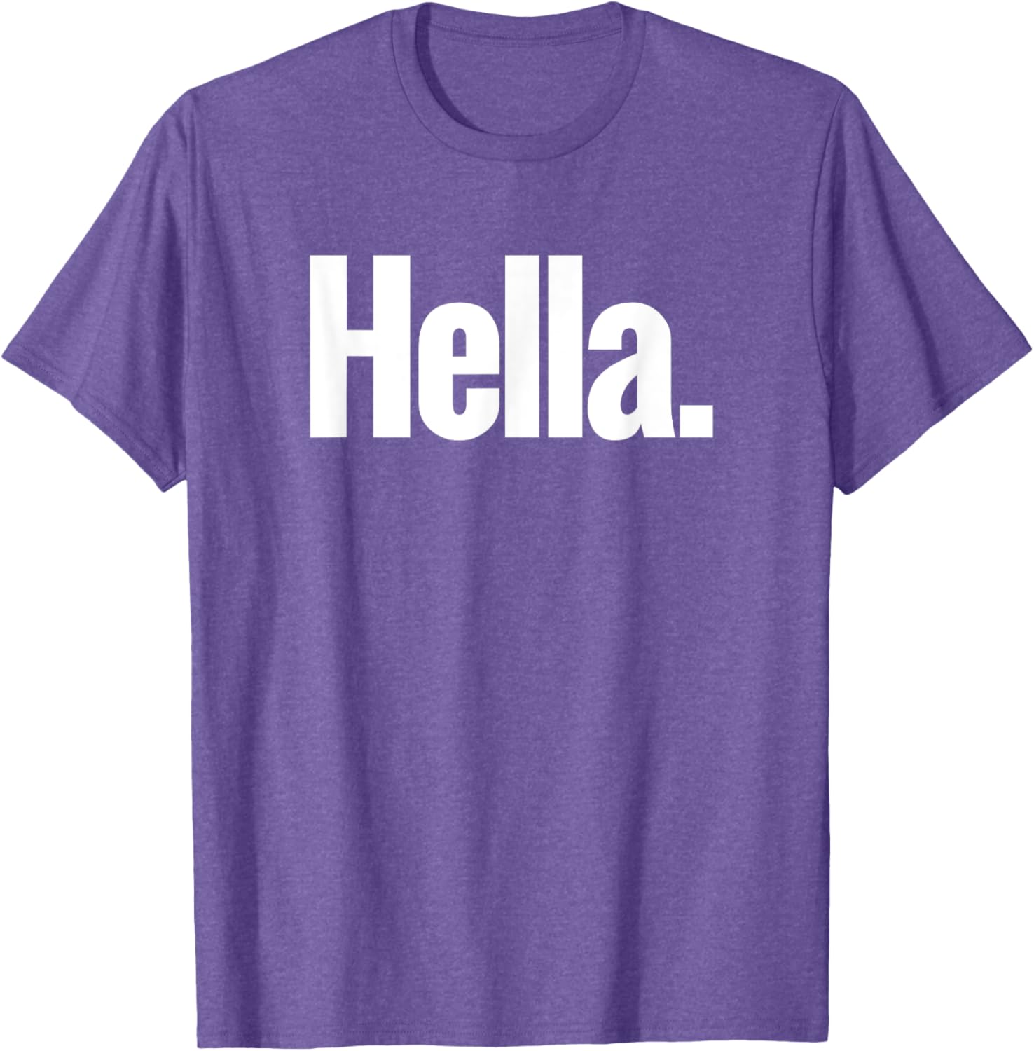 Hella Shirt - Fun Graphic Tee for Casual Style and Comfort - 12