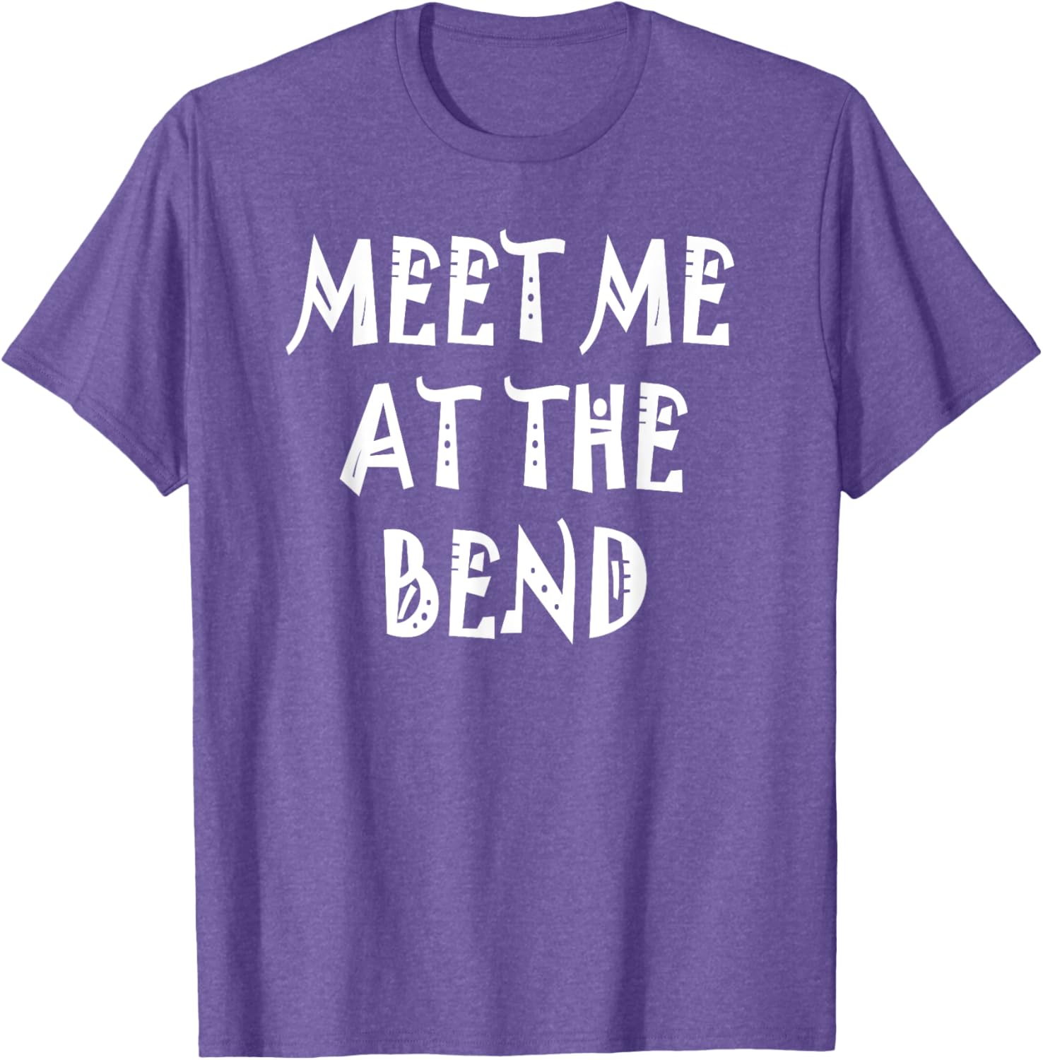 Stylish Meet Me at the Bend T-Shirt for Casual Wear and Everyday Comfort - 19