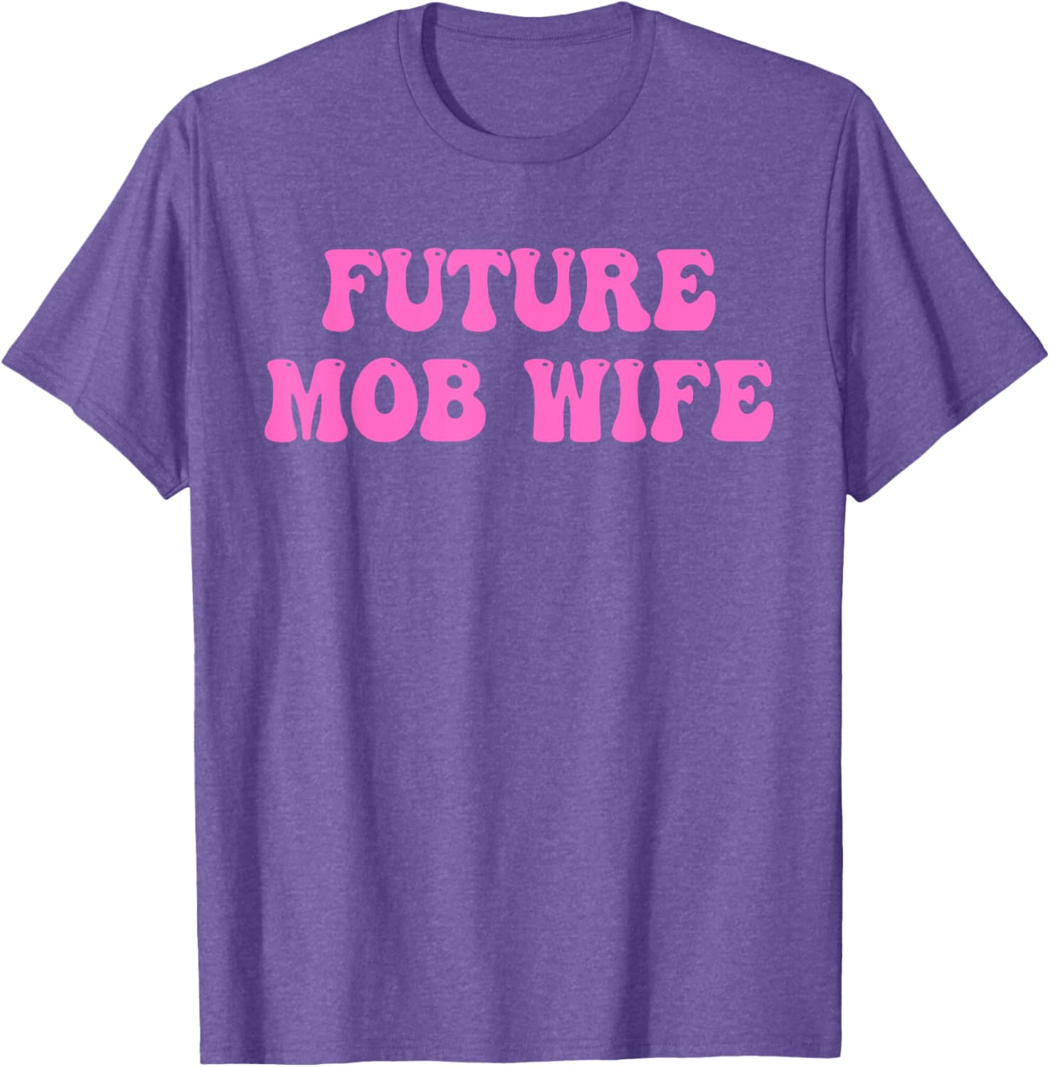 Future Mob Wife Groovy Design T-Shirt for Trendy Fashion Lovers - 27
