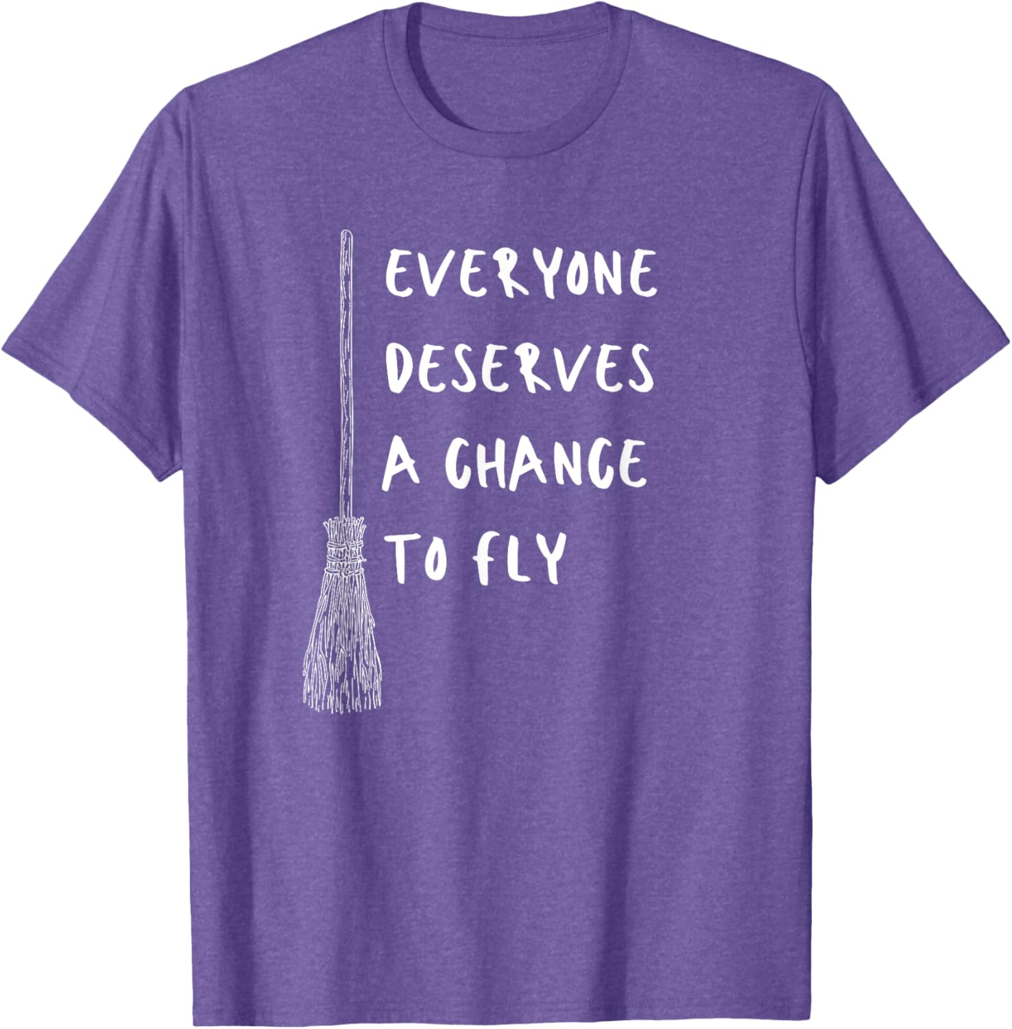 Everyone Deserves A Chance To Fly Inspirational T-Shirt for All Ages - 12