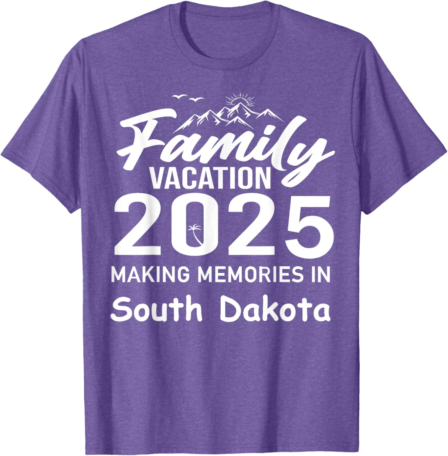 Family Vacation 2025 Summer T-Shirt - South Dakota Memories Fun Wear - 15