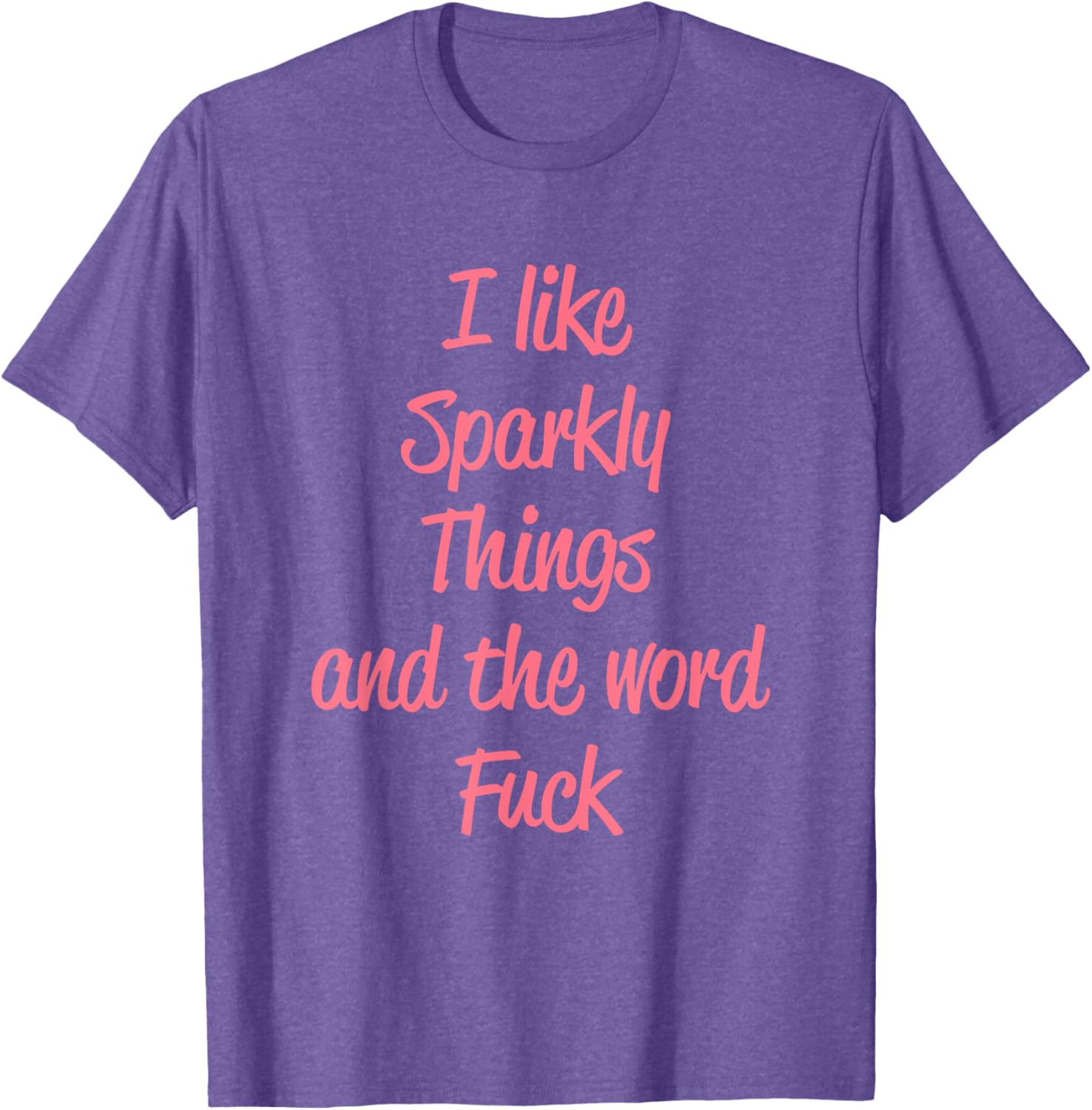 Sparkly Things Design T-Shirt for Fun Fashion Lovers and Trendsetters - 19