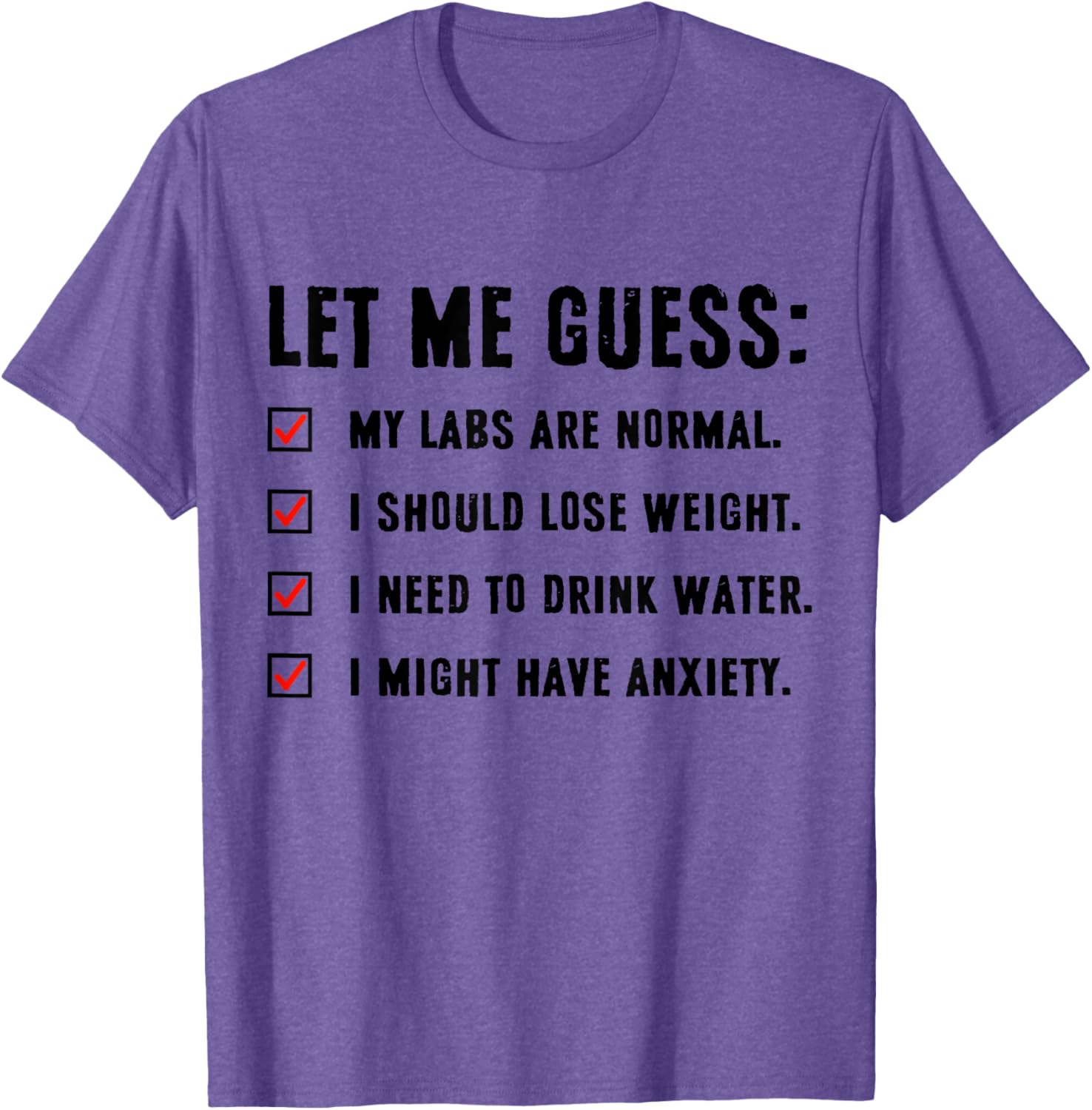 Funny Let Me Guess My Labs Are Normal T-Shirt for Weight Loss Enthusiasts - 6