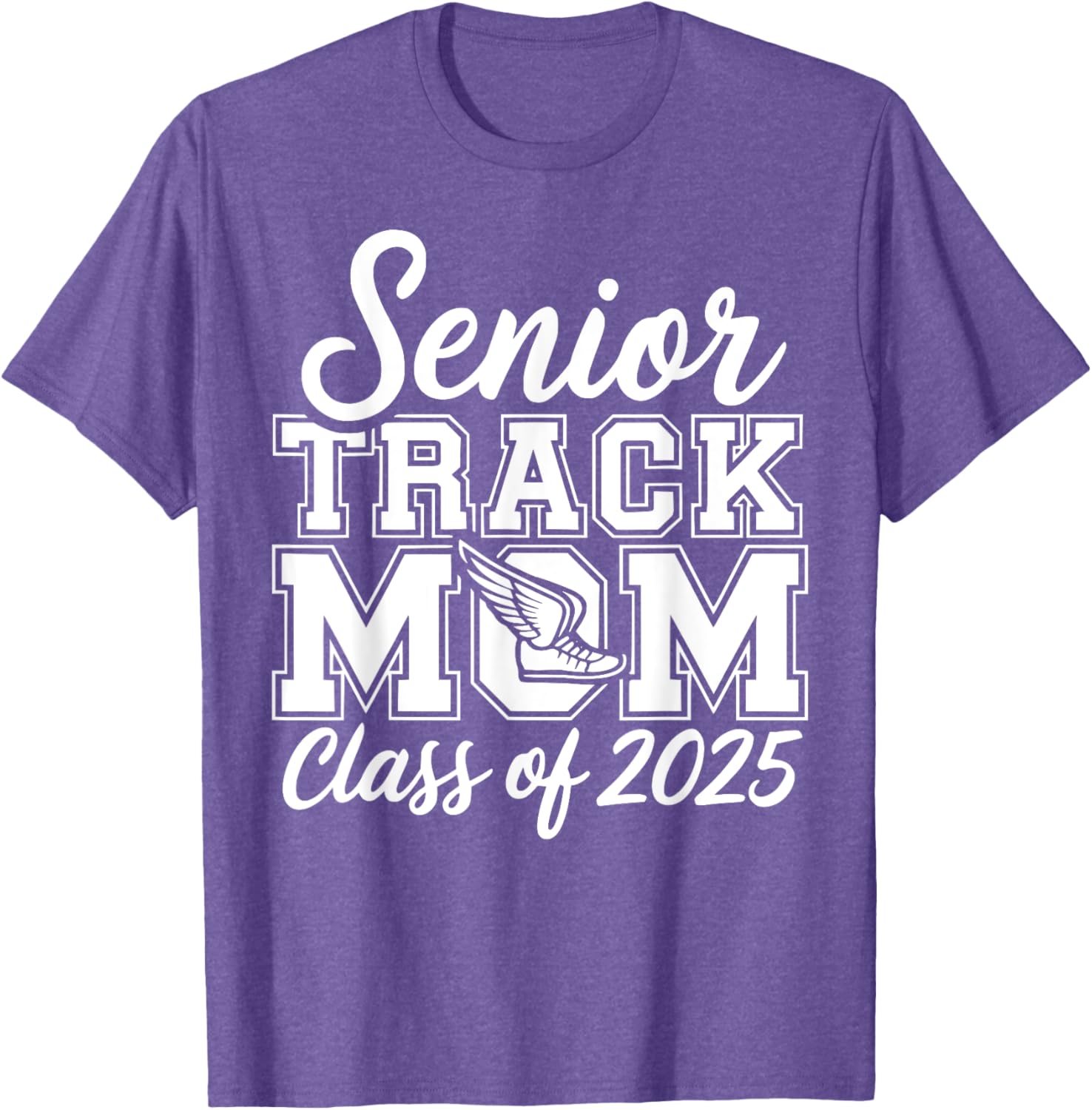 Senior Track Mom Life 2025 T-Shirt for Proud Class of 2025 Moms - 12