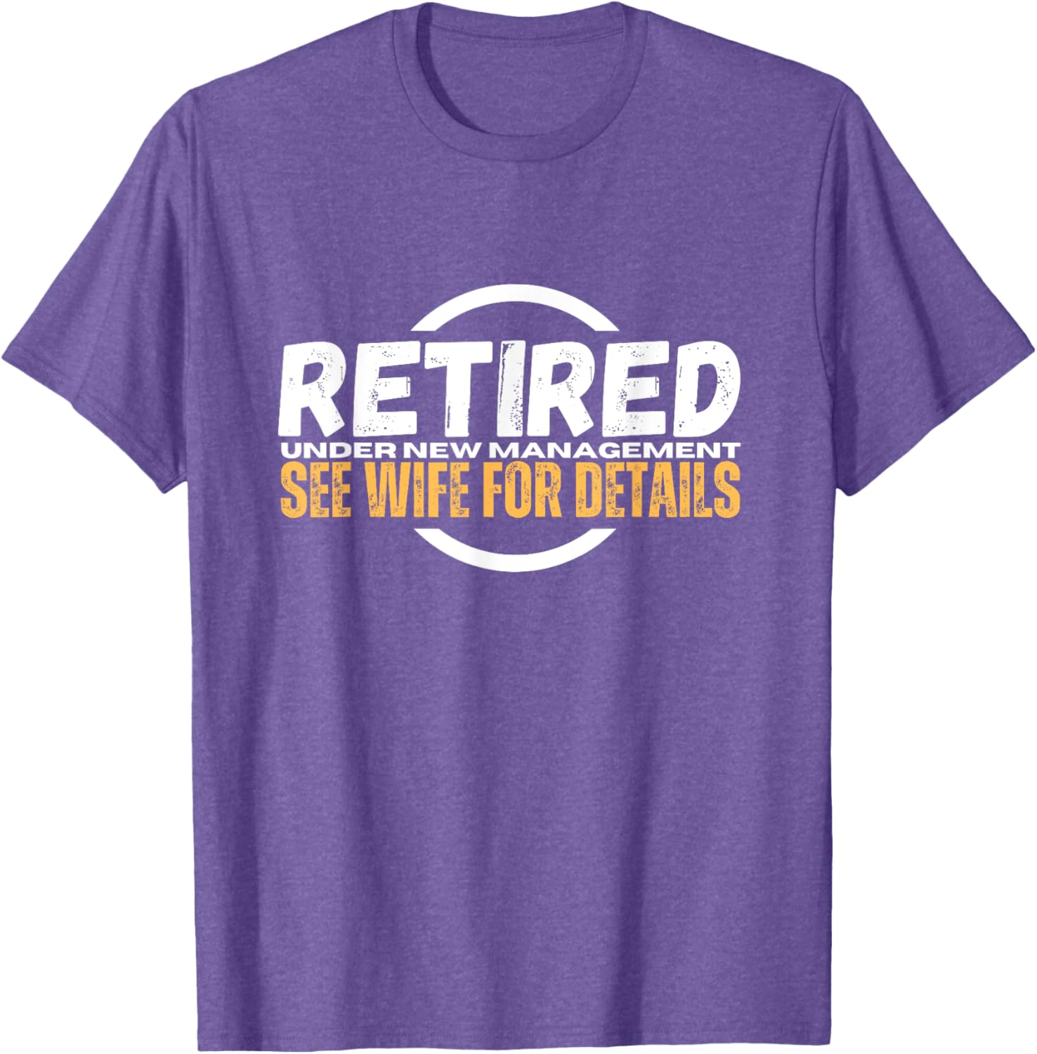 Funny Retirement Party T-Shirt for Dad | Humorous Retiree Apparel - 26
