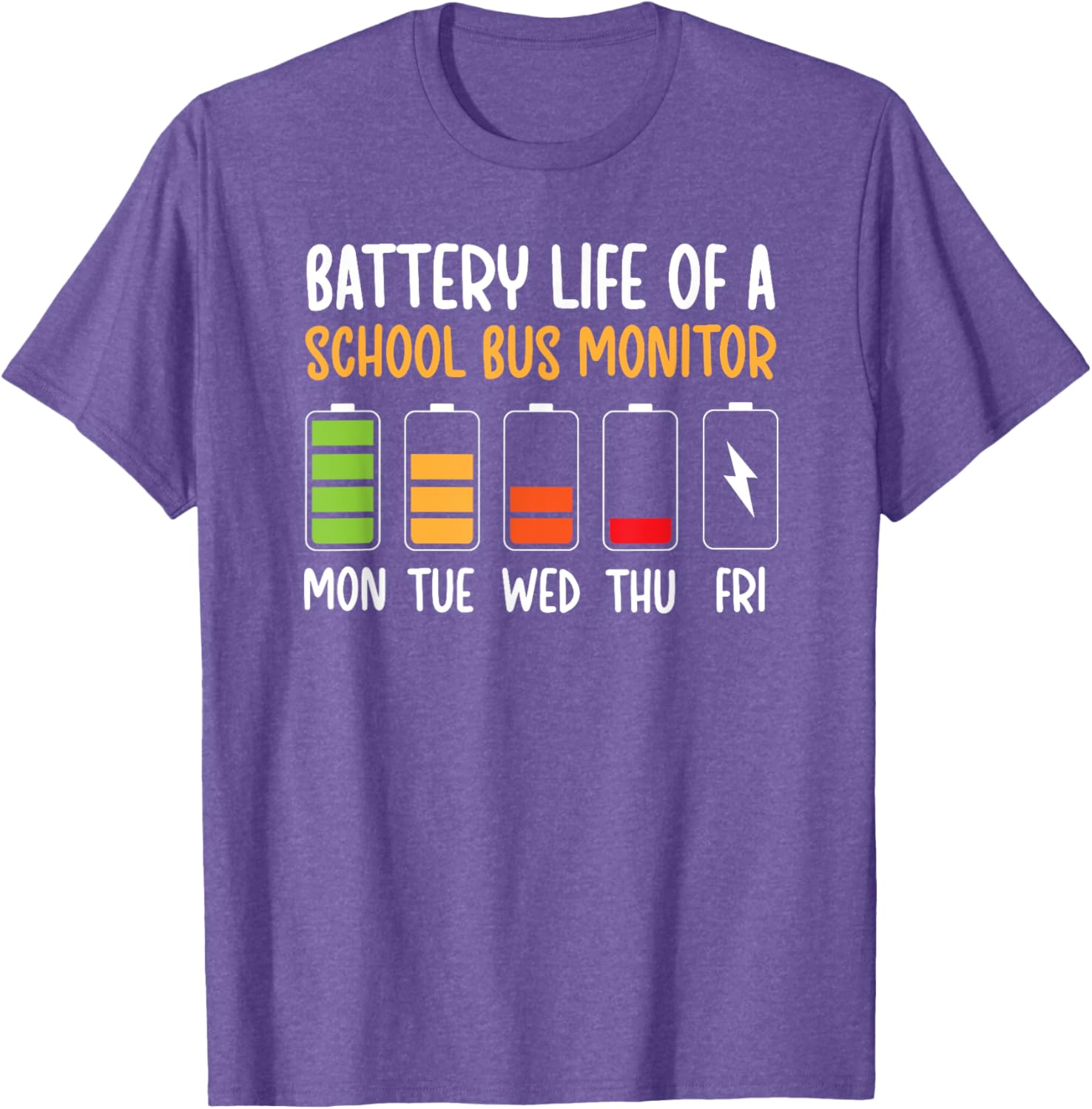 Funny Bus Monitor T-Shirt for School Bus Drivers - Battery Life Humor Tee - 3