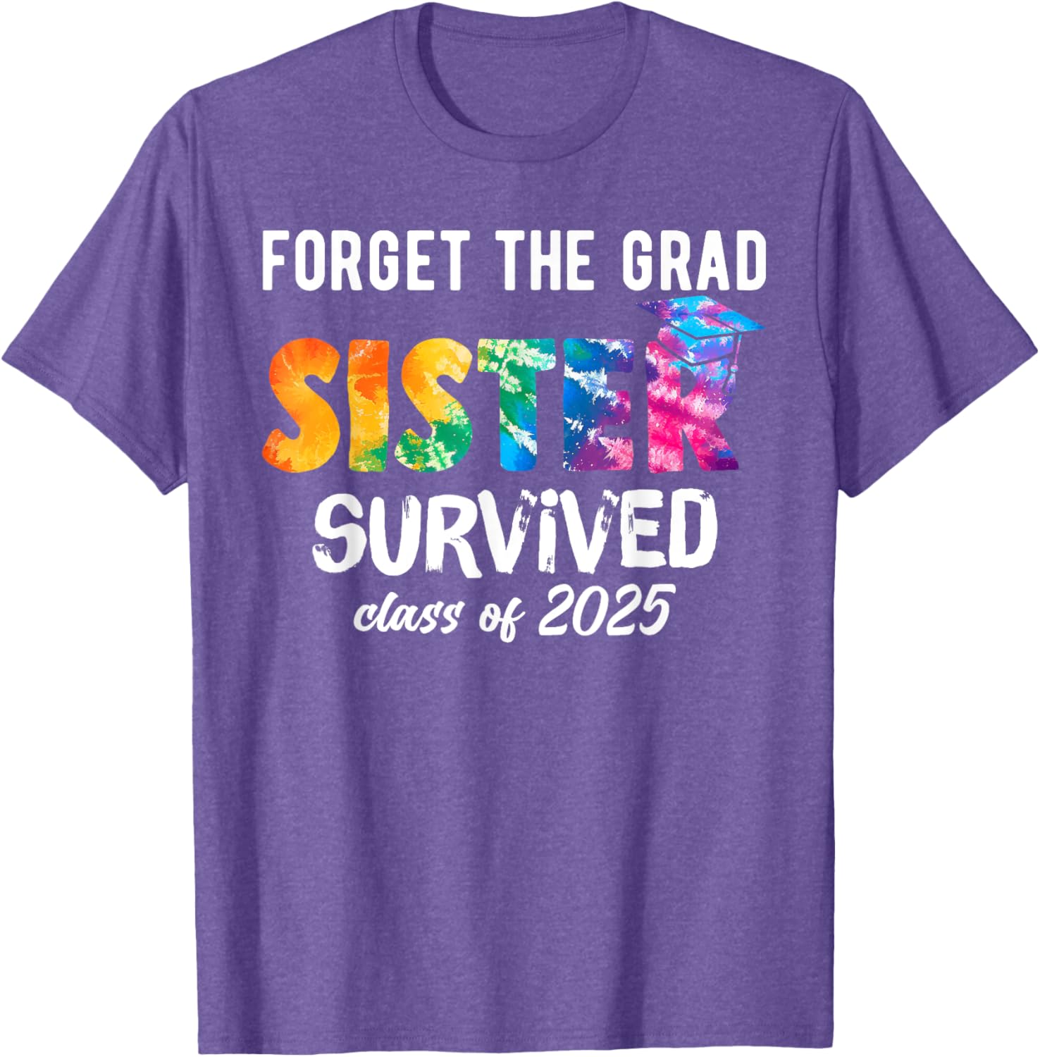 Proud Sister of a 2025 Graduate T-Shirt Perfect for Celebrating Graduation - 21