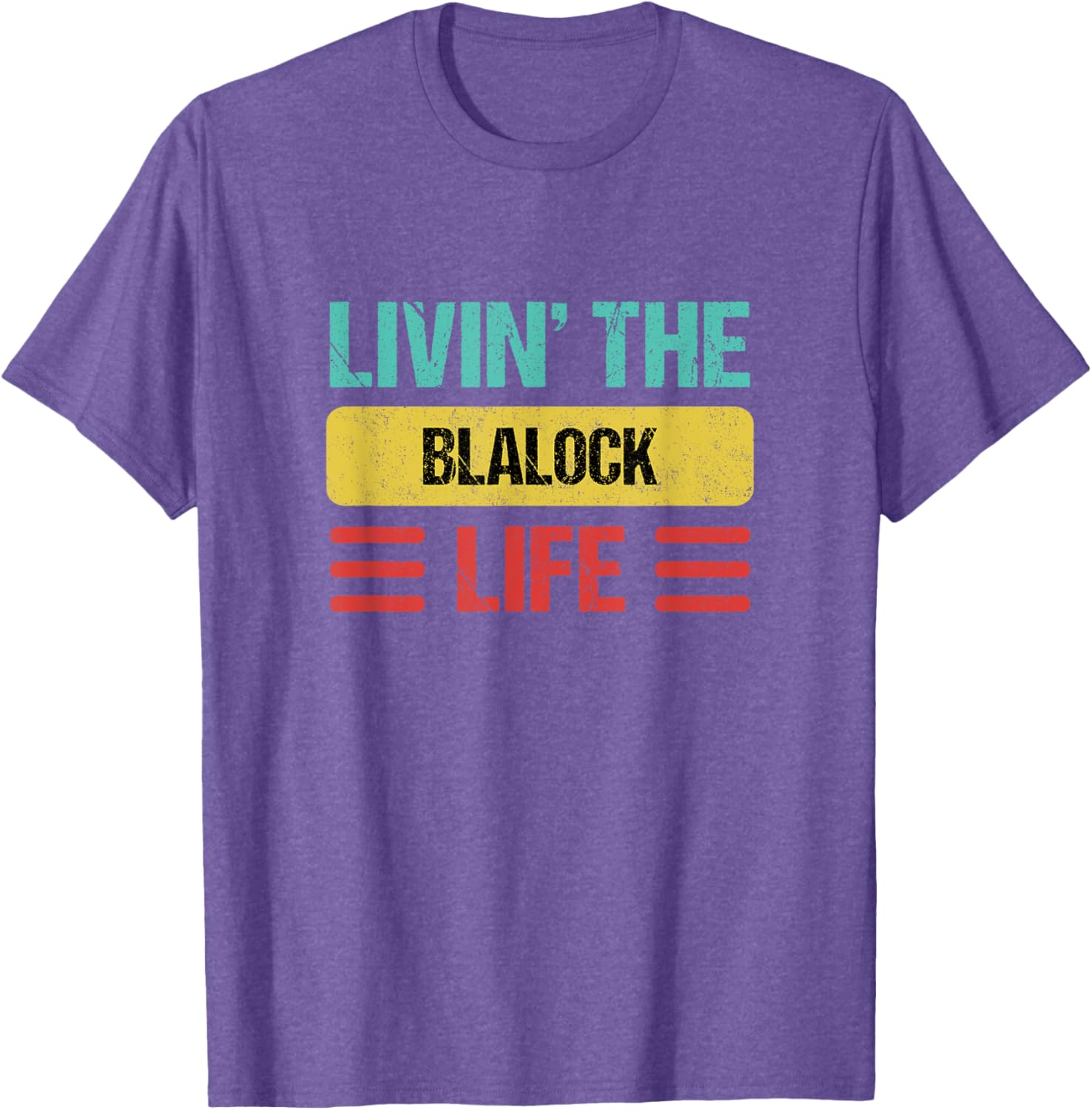 Blalock Name T-Shirt - Stylish Personalized Clothing for Everyday Wear - 18
