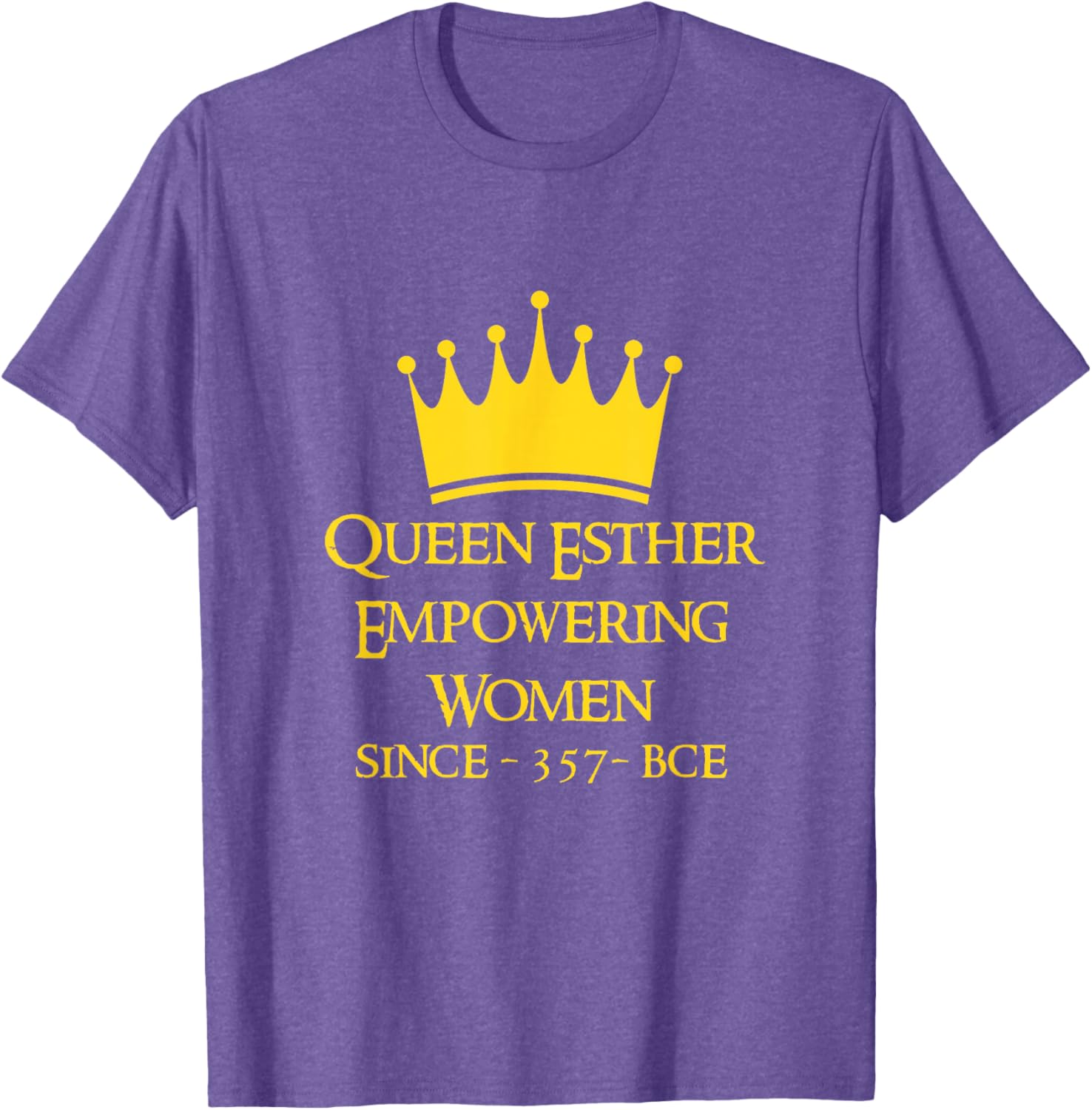 Queen Esther Empowering Women Purim T-Shirt for Feminists and Allies - 9