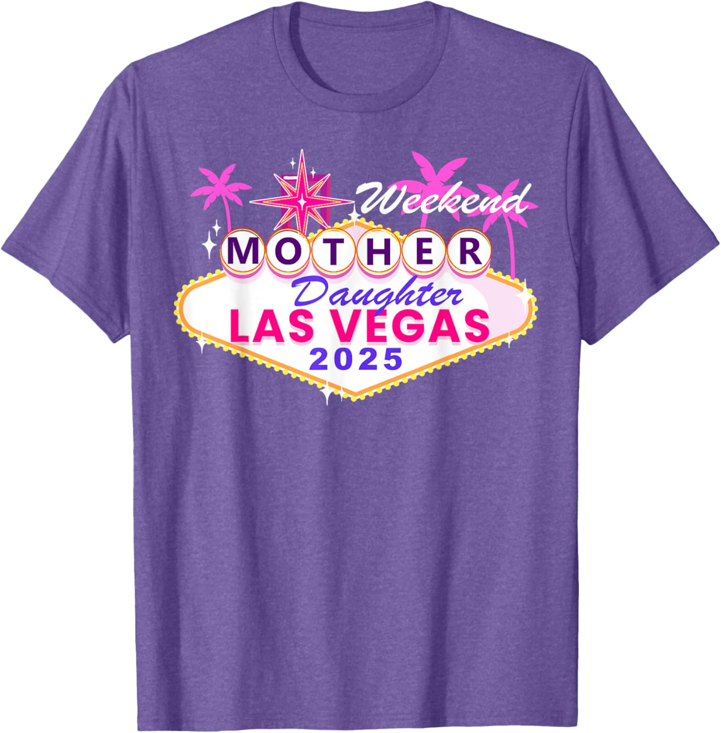 Mother Daughter Weekend Las Vegas 2025 Trip T-Shirt for Memorable Moments - 4