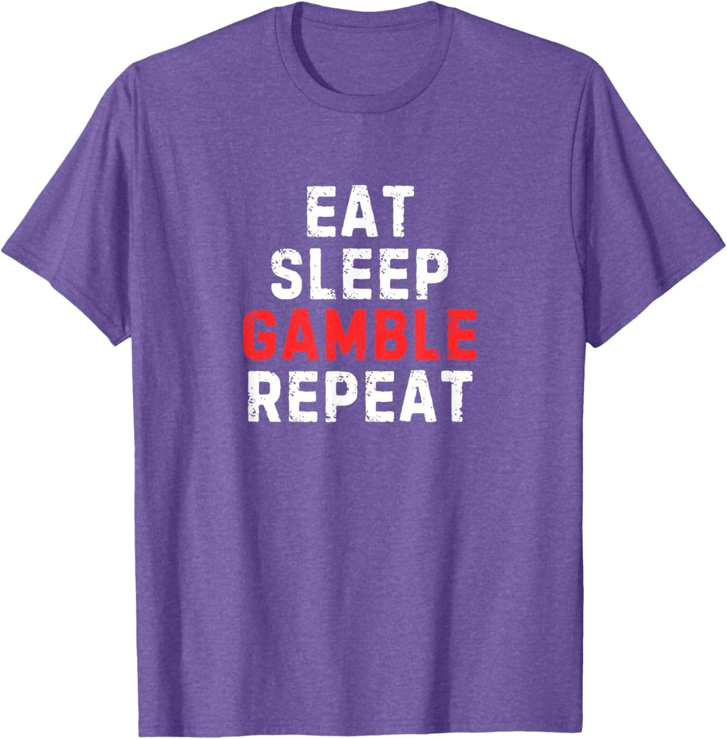 Funny Eat Sleep Gamble Repeat T-Shirt for Gambling Enthusiasts - 6