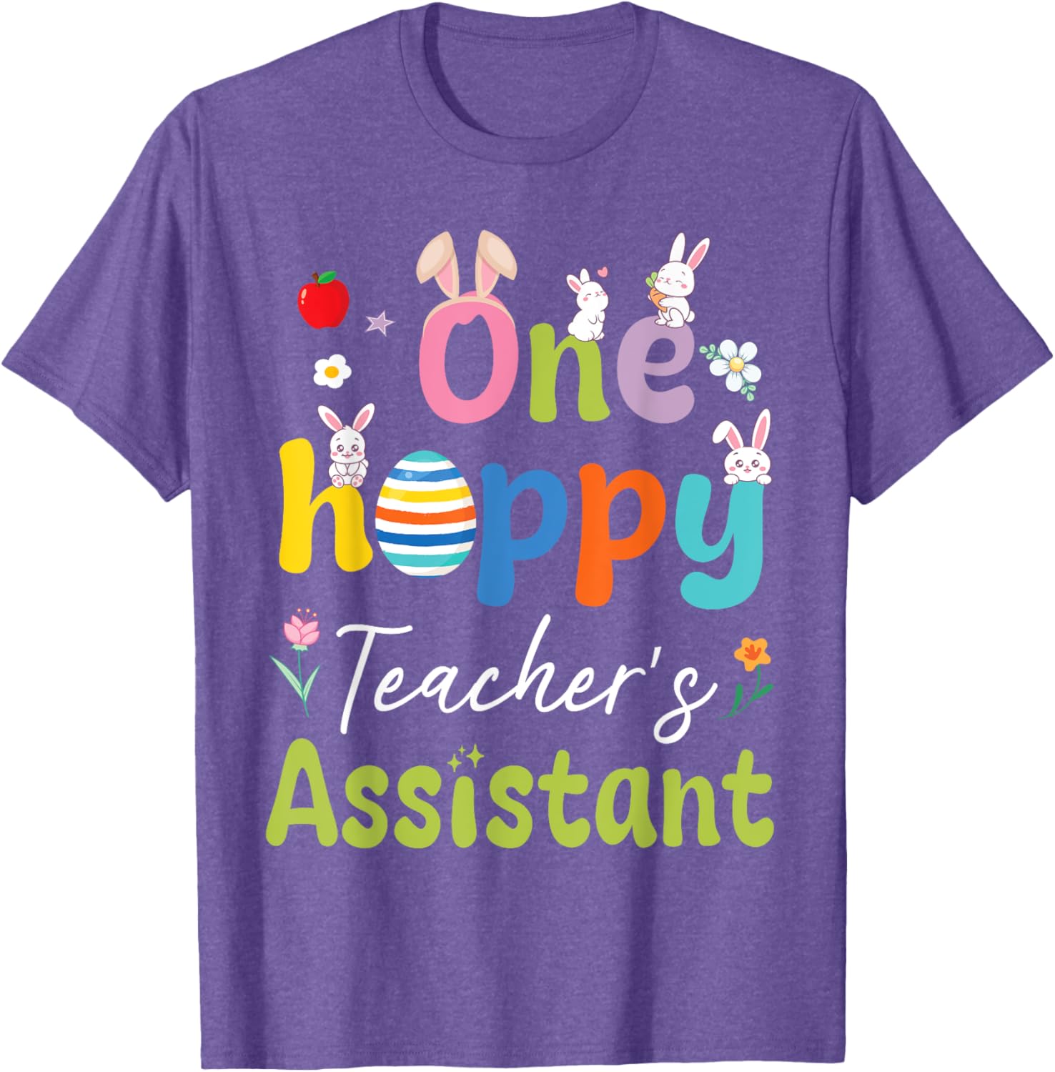 Hoppy Teacher's Assistant T-Shirt with Bunnies, Easter Eggs, and Flowers - 12